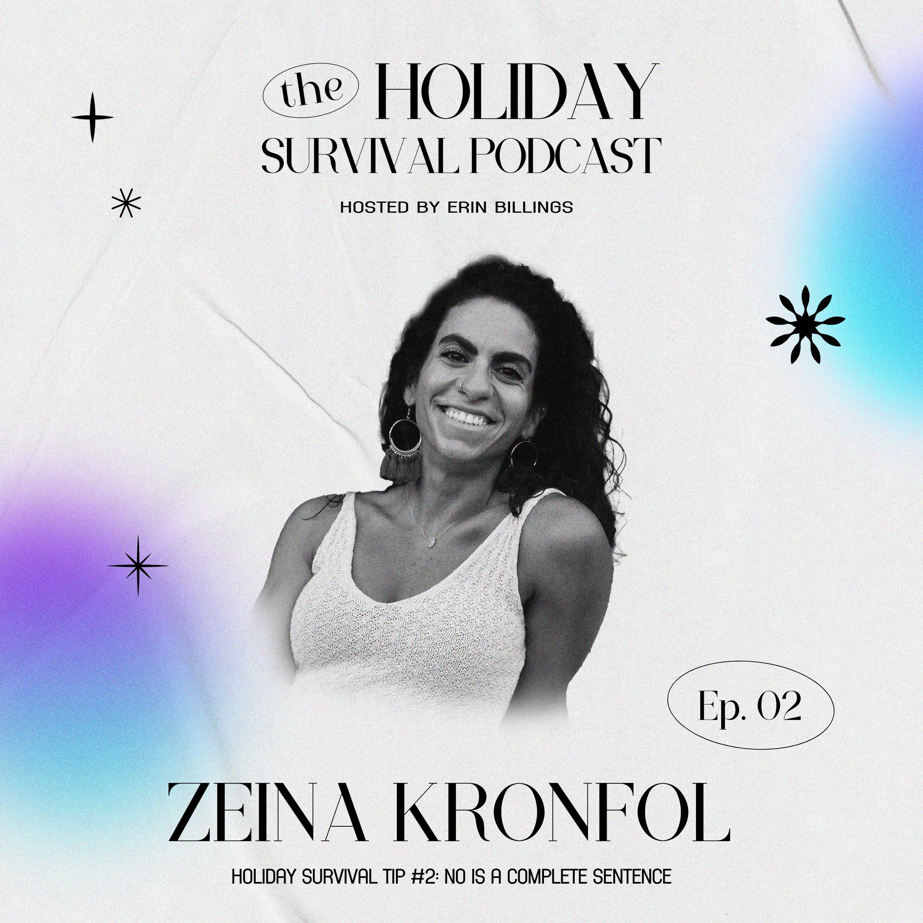 Holiday Survival Tip #2: No is a Complete Sentence with Zeina Kronfol episode artwork