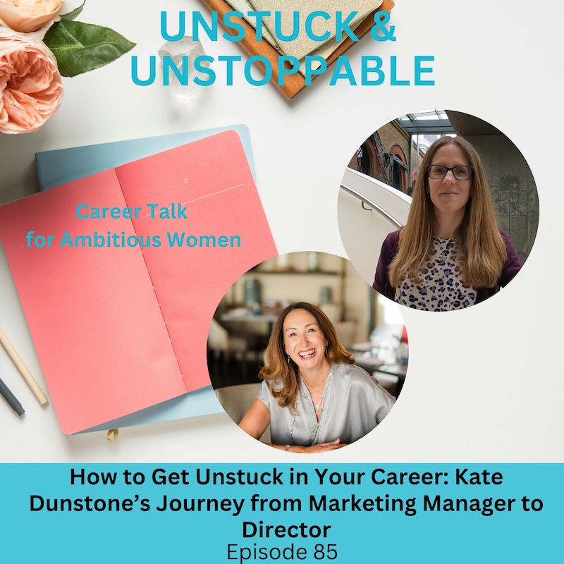 Artwork for podcast Unstuck & Unstoppable