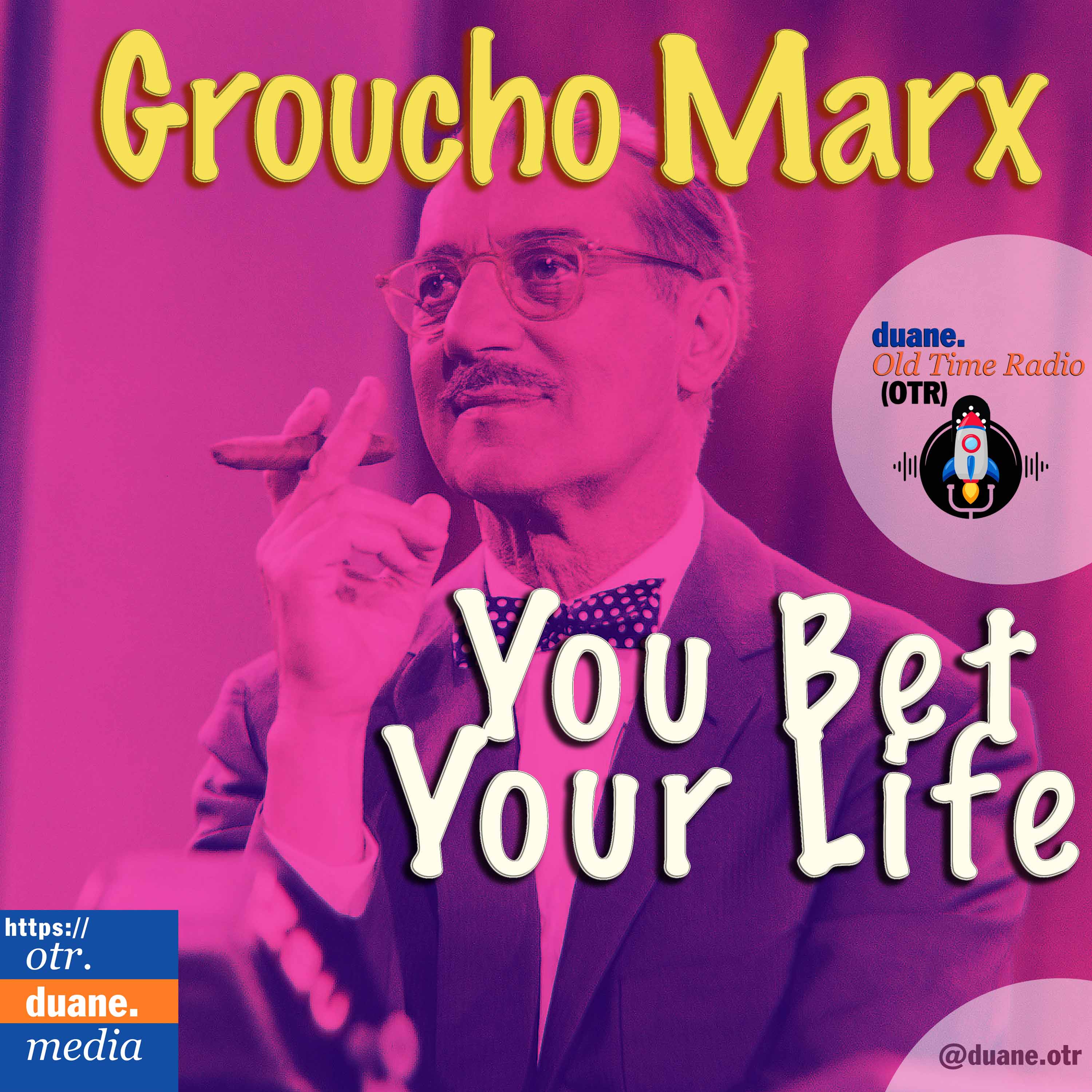 Groucho Marx, You Bet Your Life | Secret Word - Radio; 1949 episode artwork