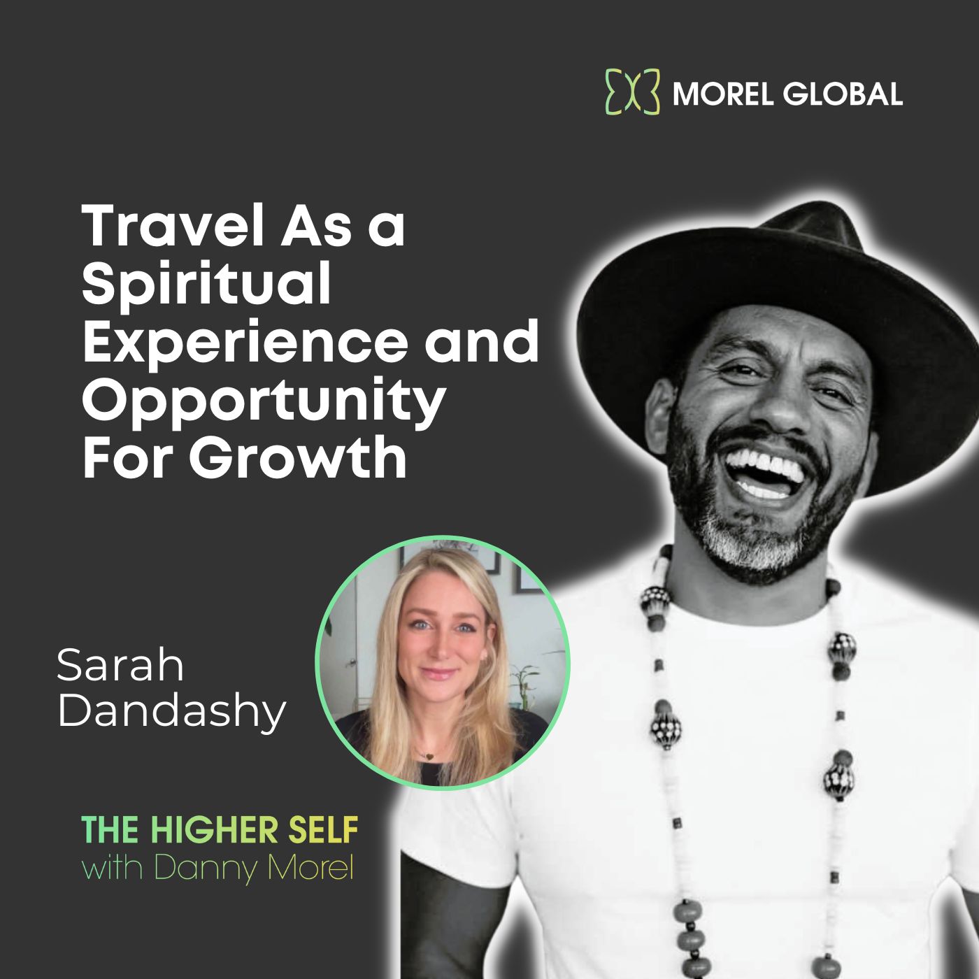 044 Sarah Dandashy - Travel As a Spiritual Experience and Opportunity For Growth