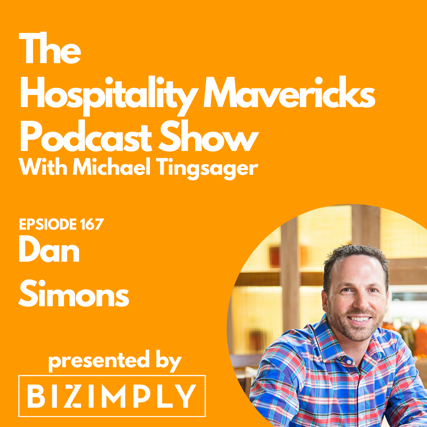 #167 Dan Simons, Co-Owner and CEO of Farmers Restaurant Group, on Slowing Down To Go Deeper Image