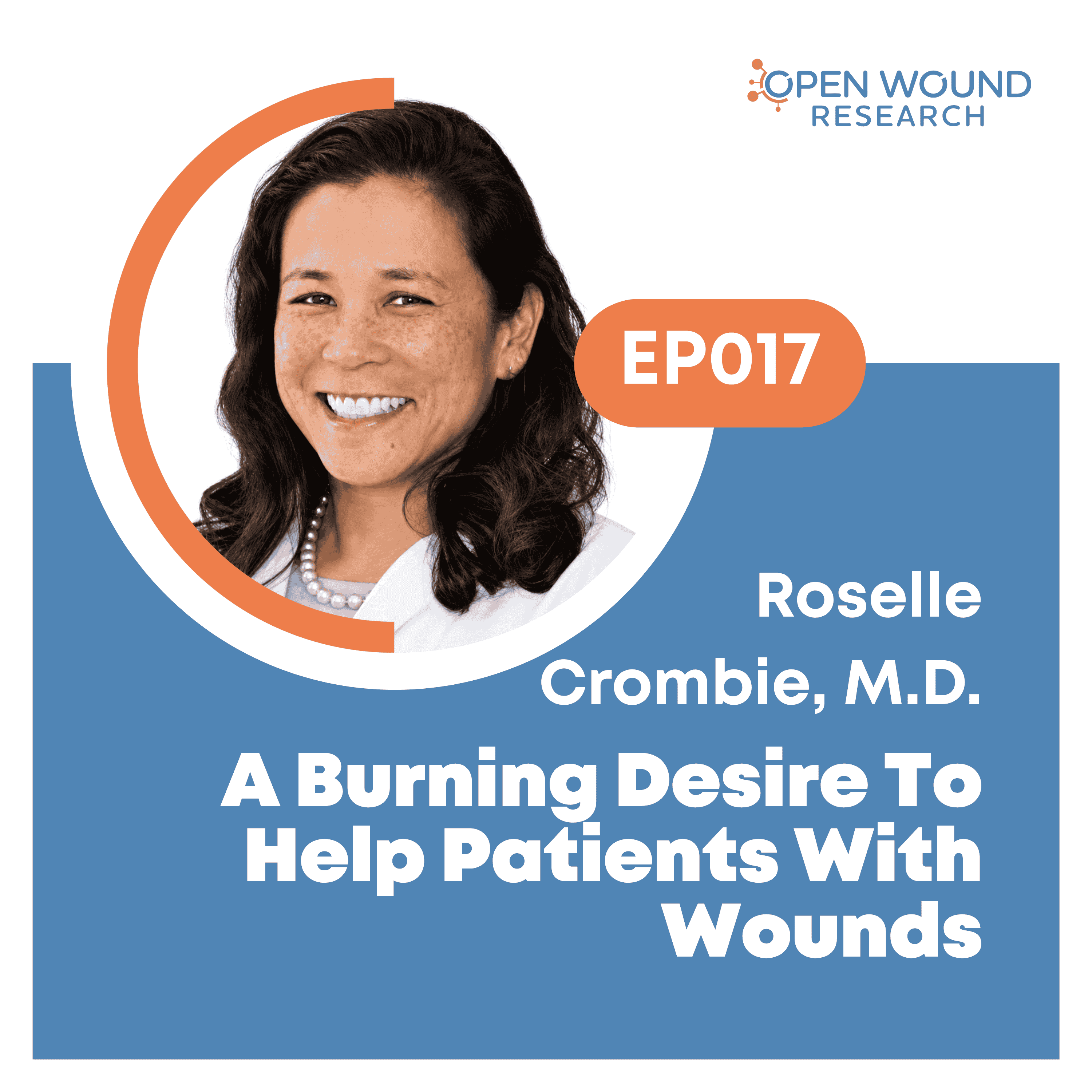 A Burning Desire To Help Patients With Wounds episode artwork