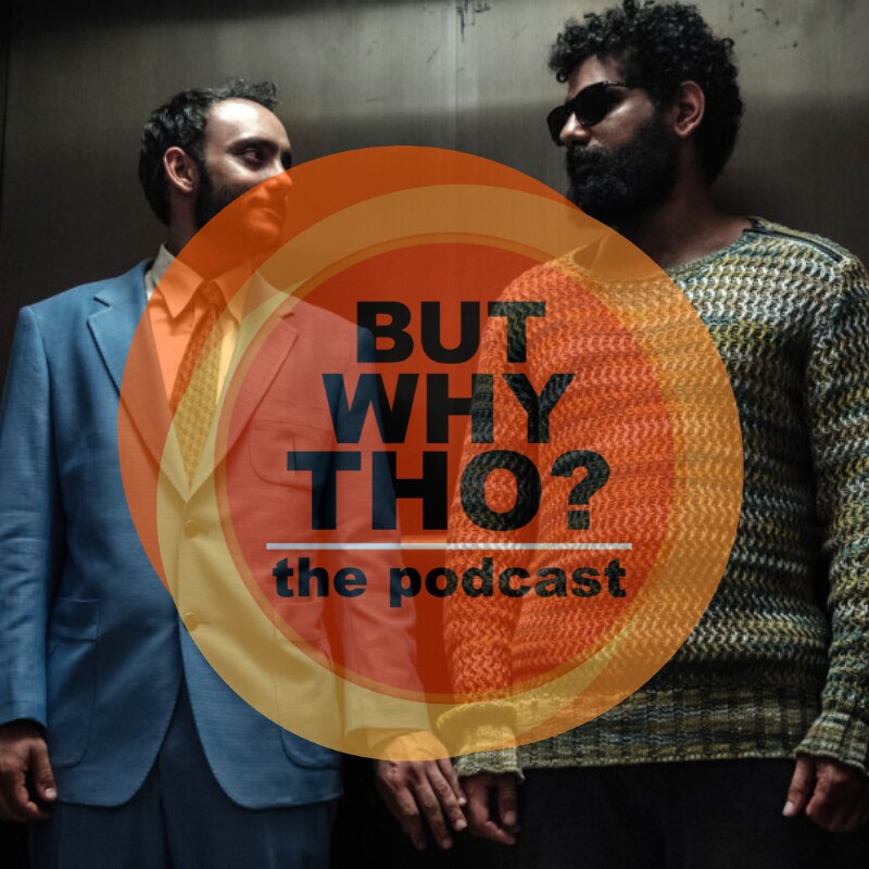 Artwork for podcast But Why Tho?