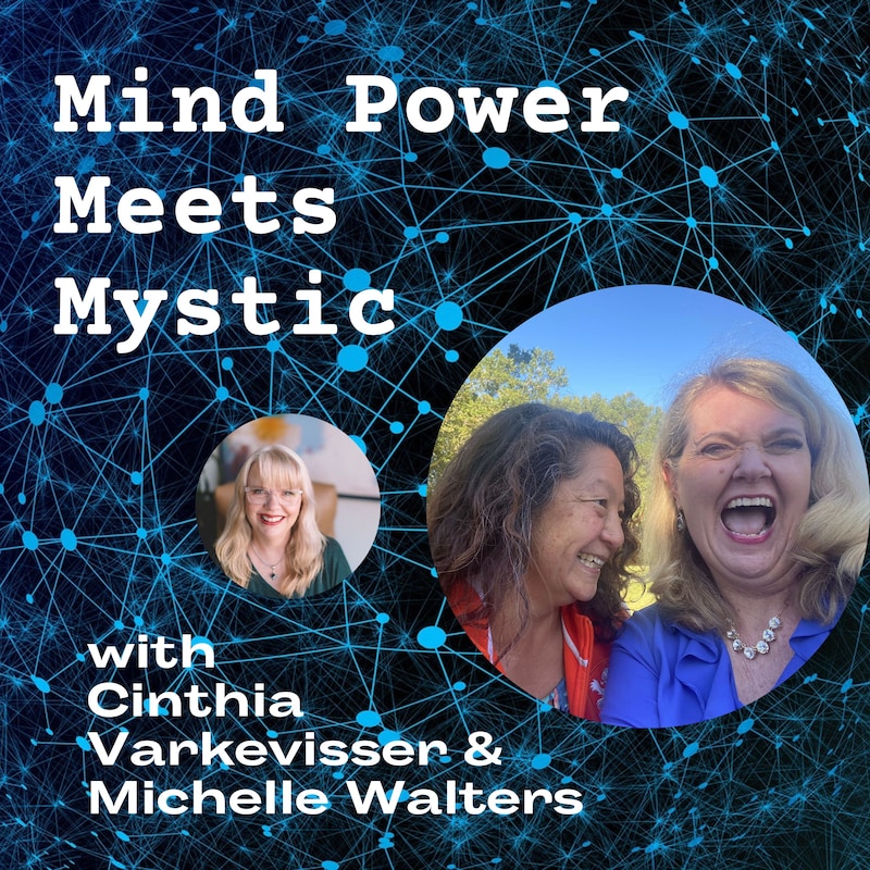 Artwork for podcast Mind Power Meets Mystic
