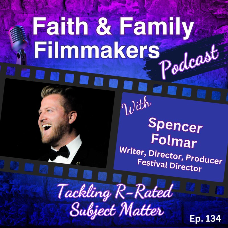 Artwork for podcast Faith & Family Filmmakers