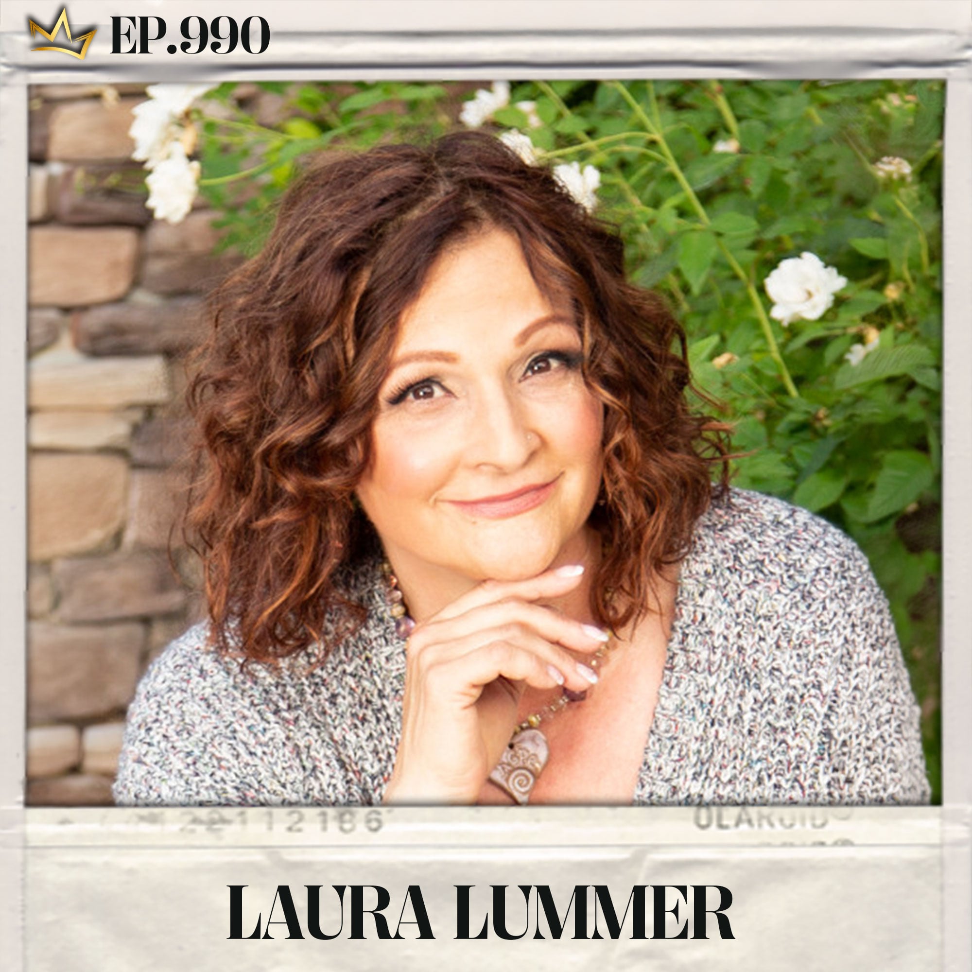 #990: Laura Lummer - Given 12 Months to Live: Reversing Stage 4 Breast Cancer