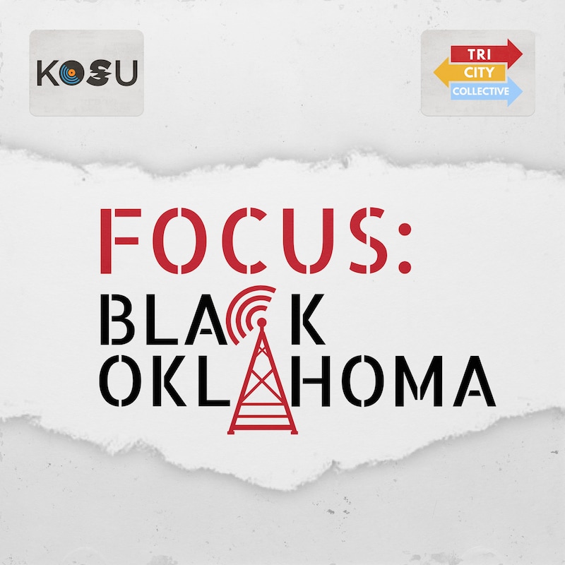 Artwork for podcast Focus: Black Oklahoma