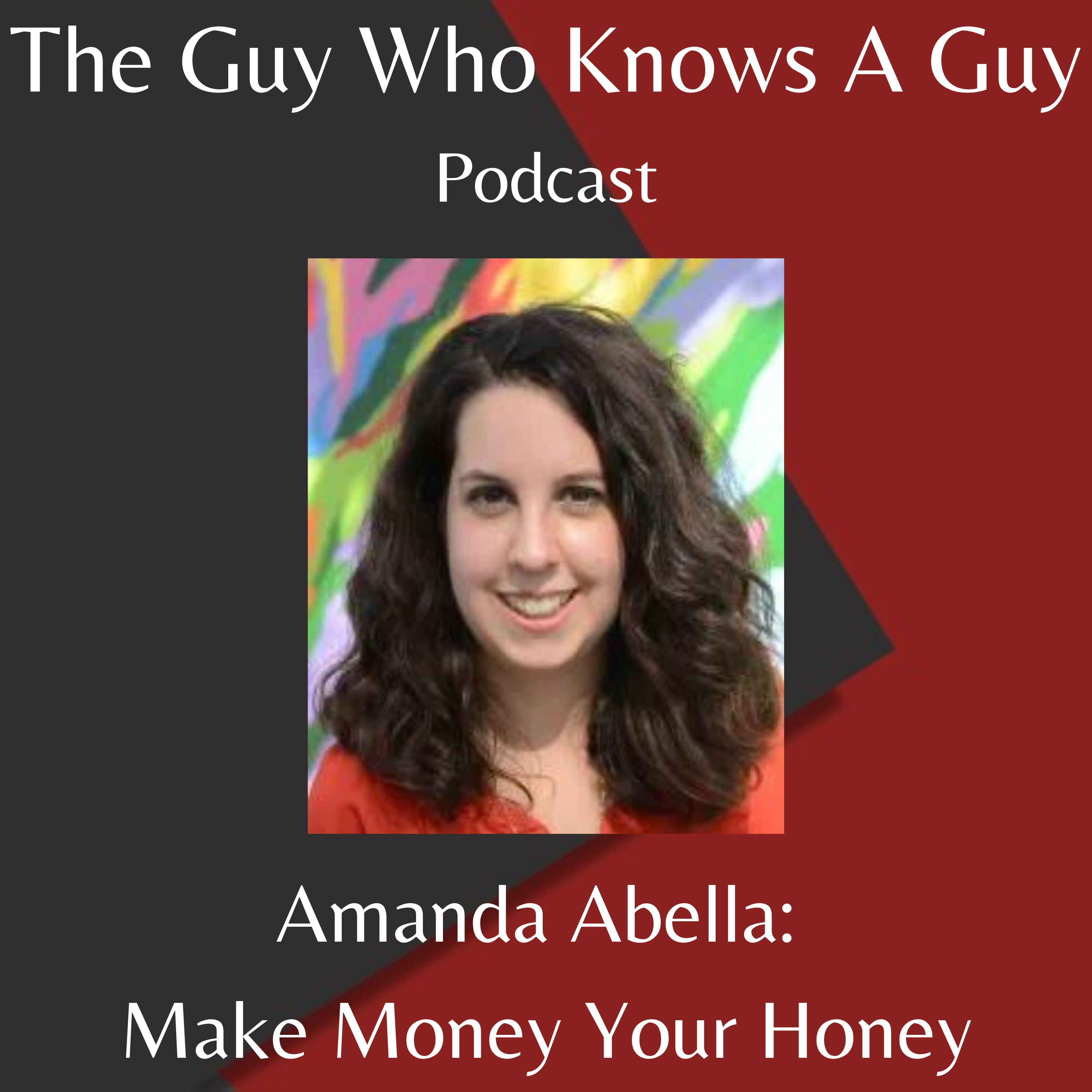 Amanda Abella: Make Money Your Honey