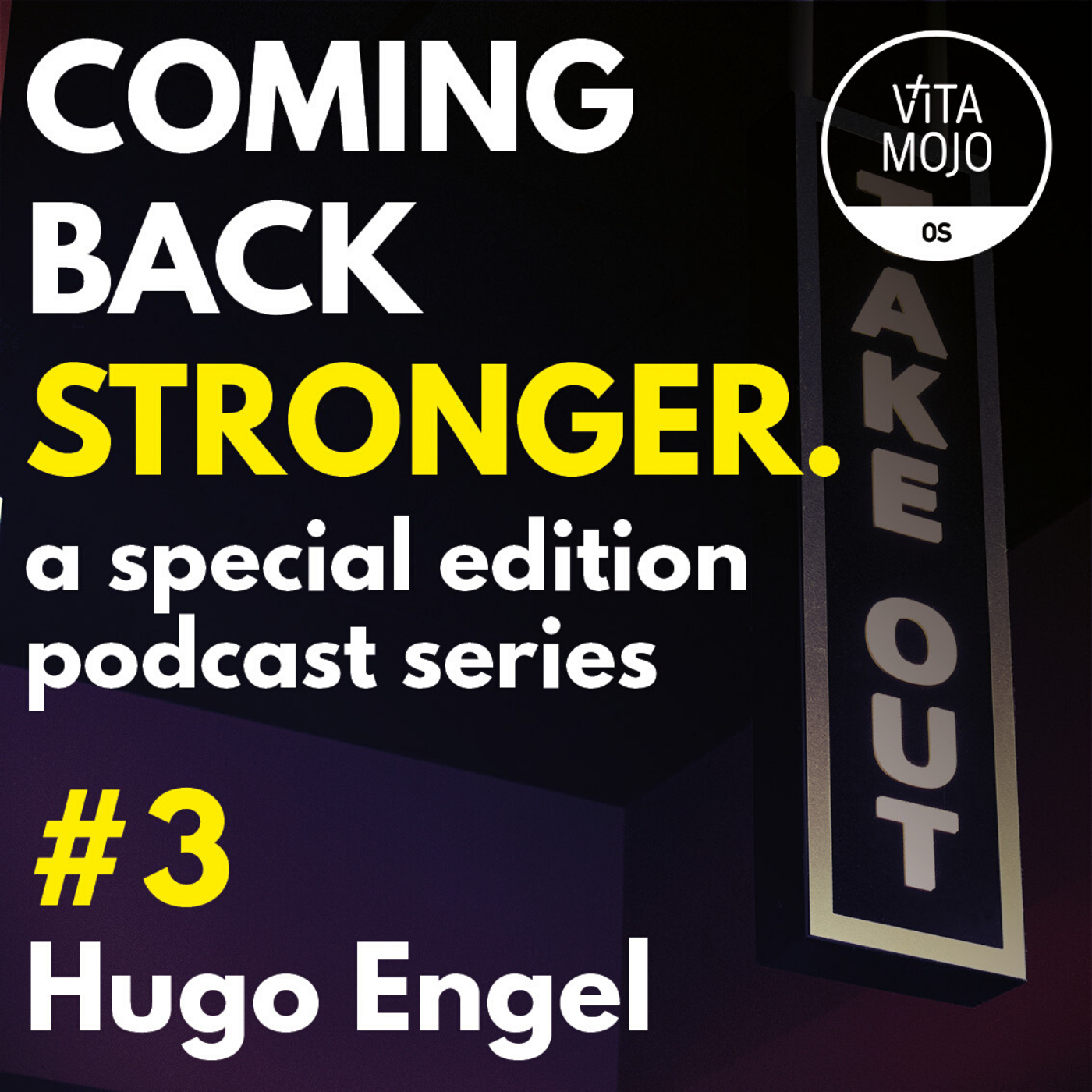 Coming Back Stronger Episode 3 with Hugo Engel, Digital Executive Leon Restaurants Image