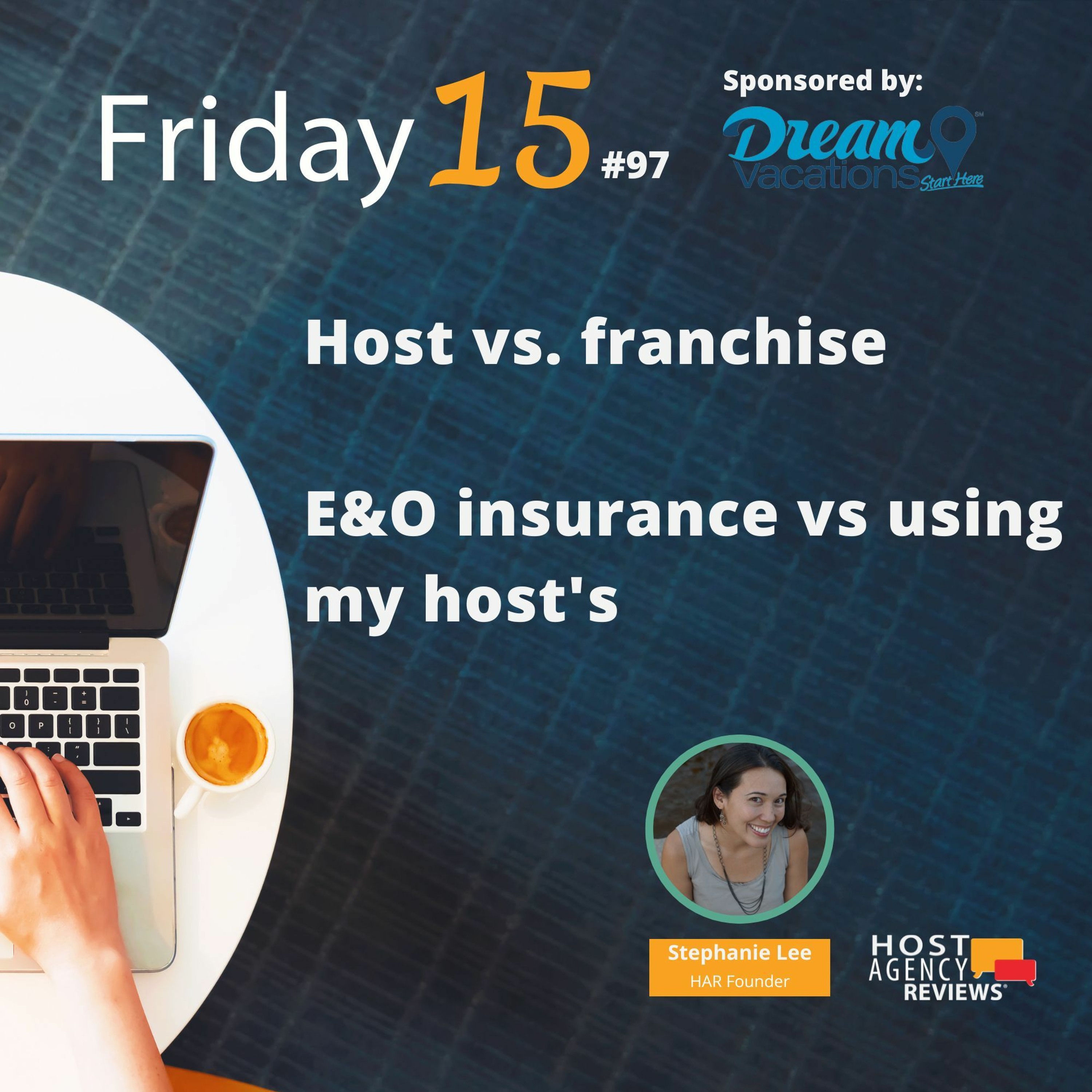 Host vs. franchise and getting your own E&O insurance or using your Host's