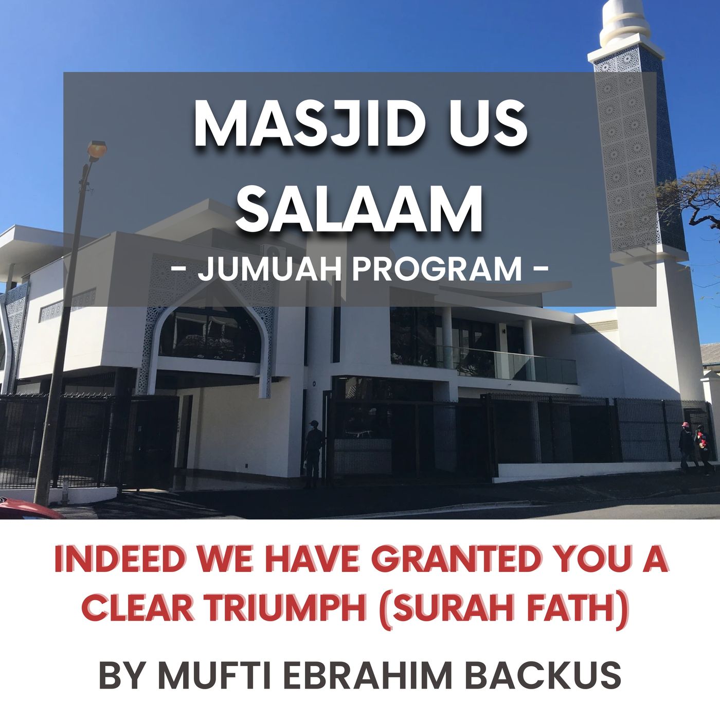 231110_Indeed We Have Granted You a Clear Triumph (Surah Fath) by Mufti Ebrahim Backus