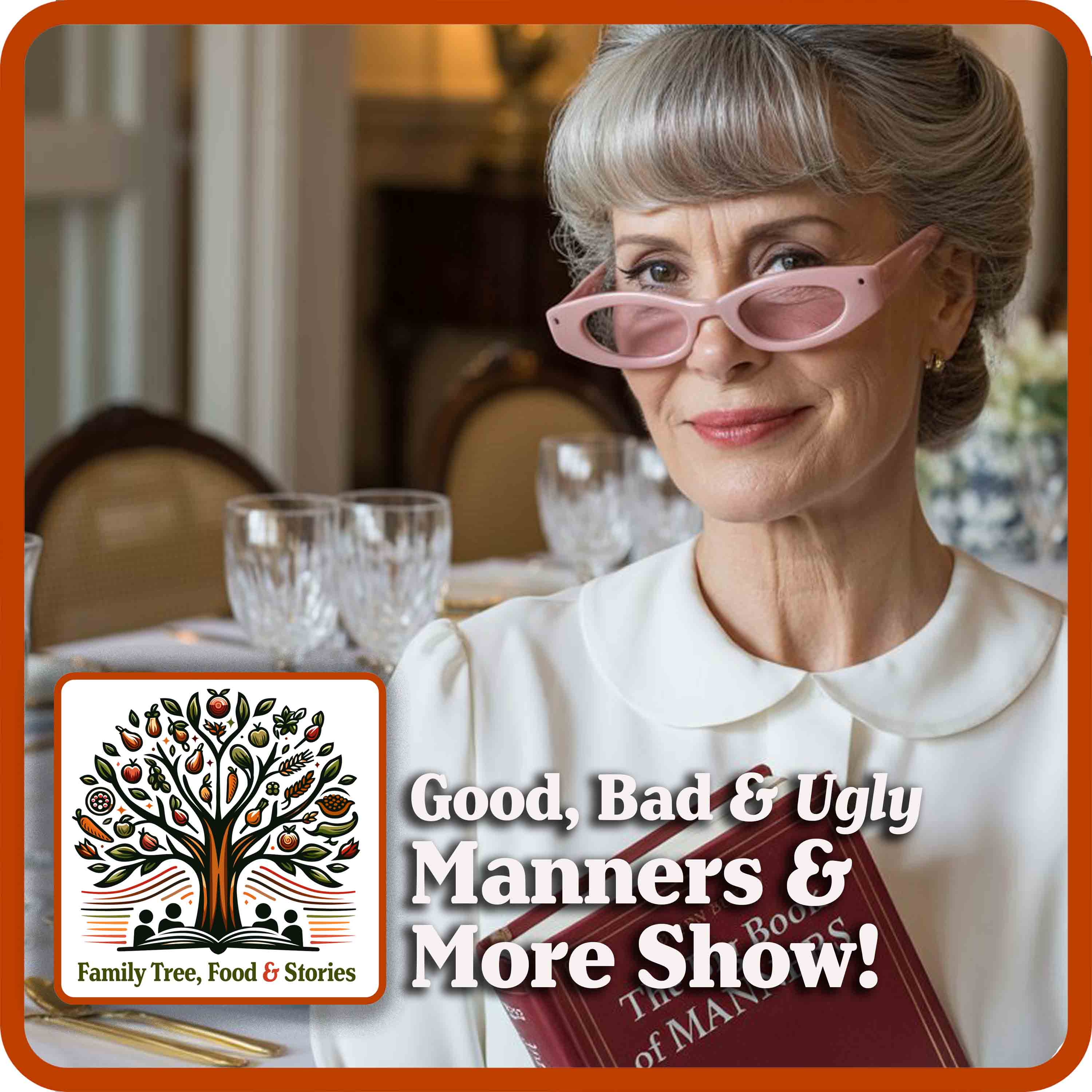 Rules: Table Manners 201 - Traditions, Origins, and OMG I Didn't Know That!