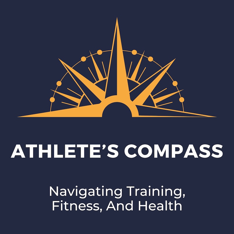 Artwork for podcast The Athlete's Compass