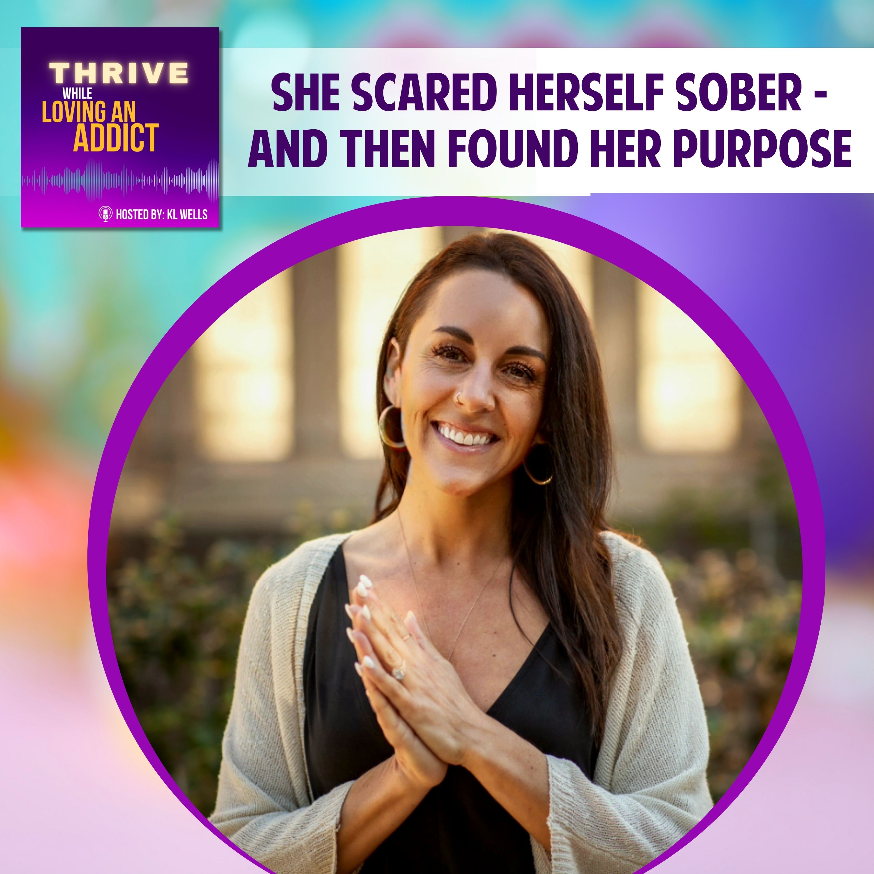 She Scared Herself Sober — and Then Found Her Purpose episode artwork