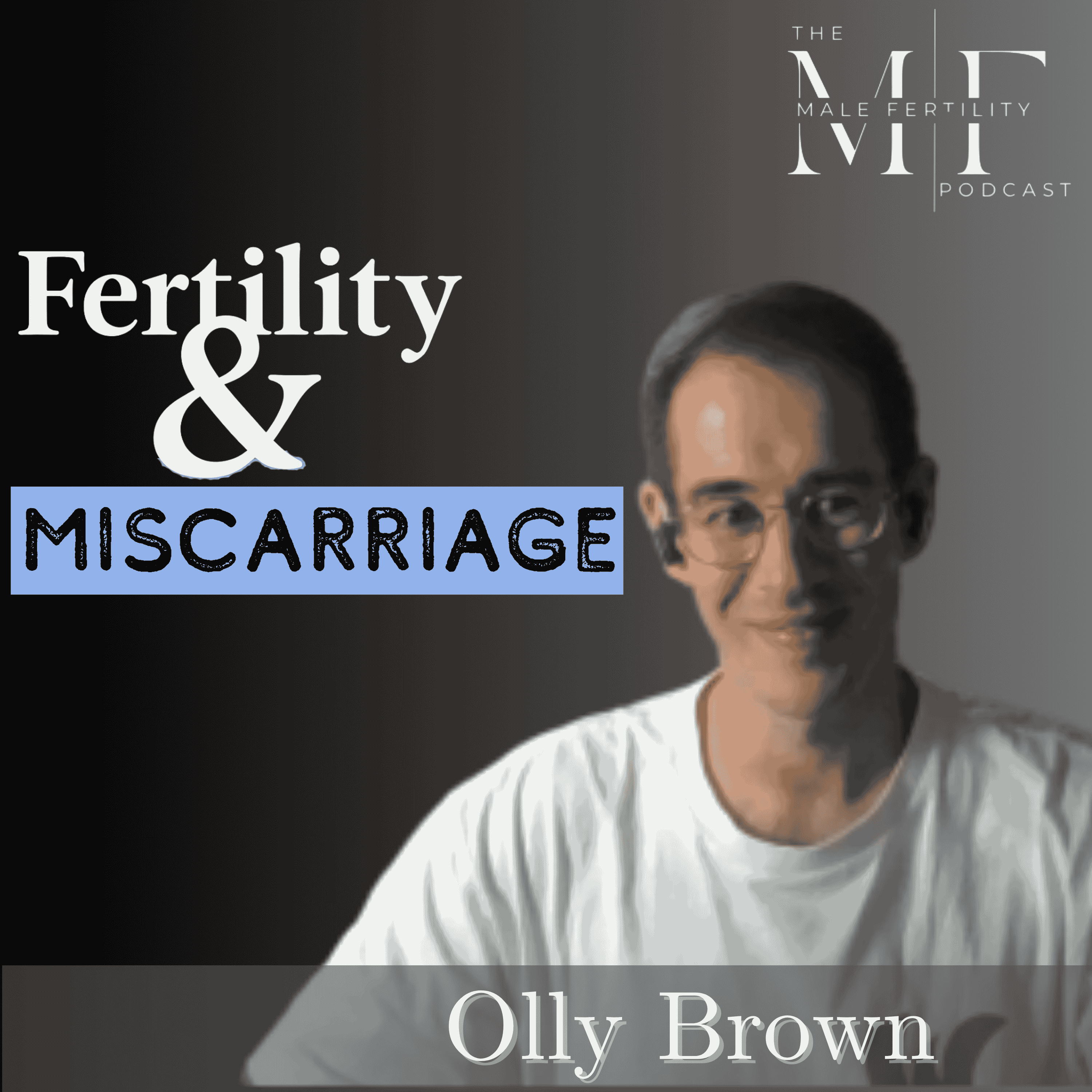 The Male Fertility Podcast