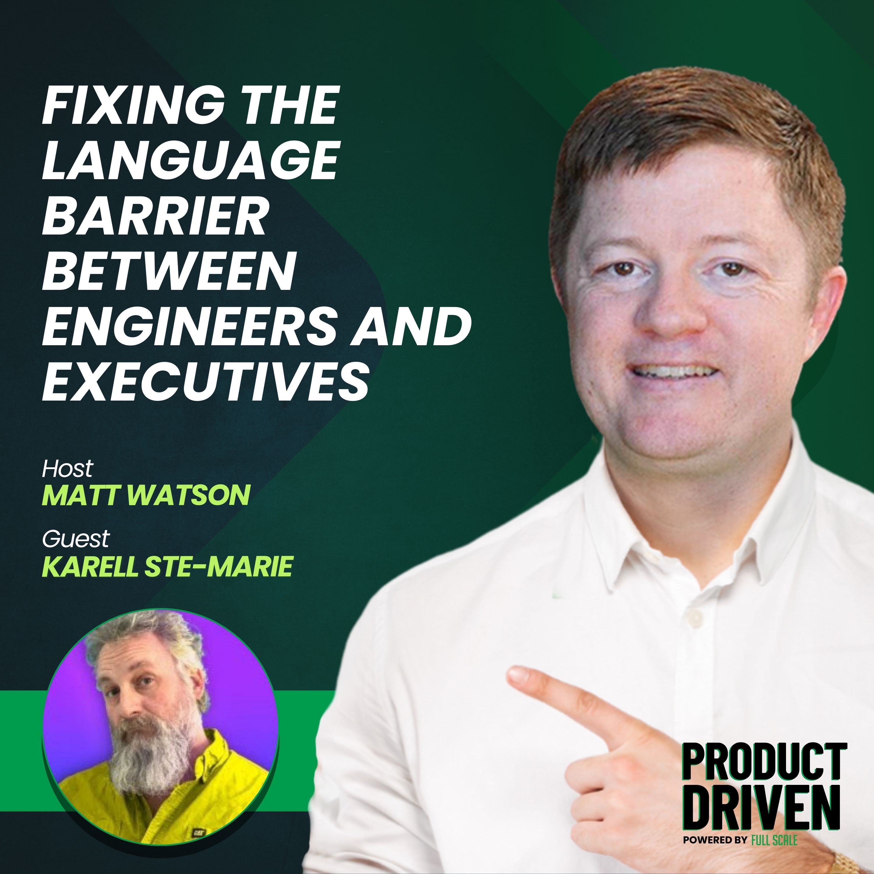 Fixing the Language Barrier Between Engineers and Executives with Karell Ste Marie of The Serious CT