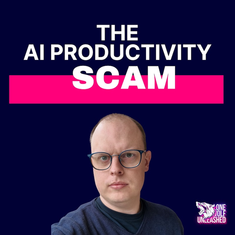 Artwork for podcast Lone Wolf Unleashed - avoid exhaustion, reclaim your time using tools, systems and AI