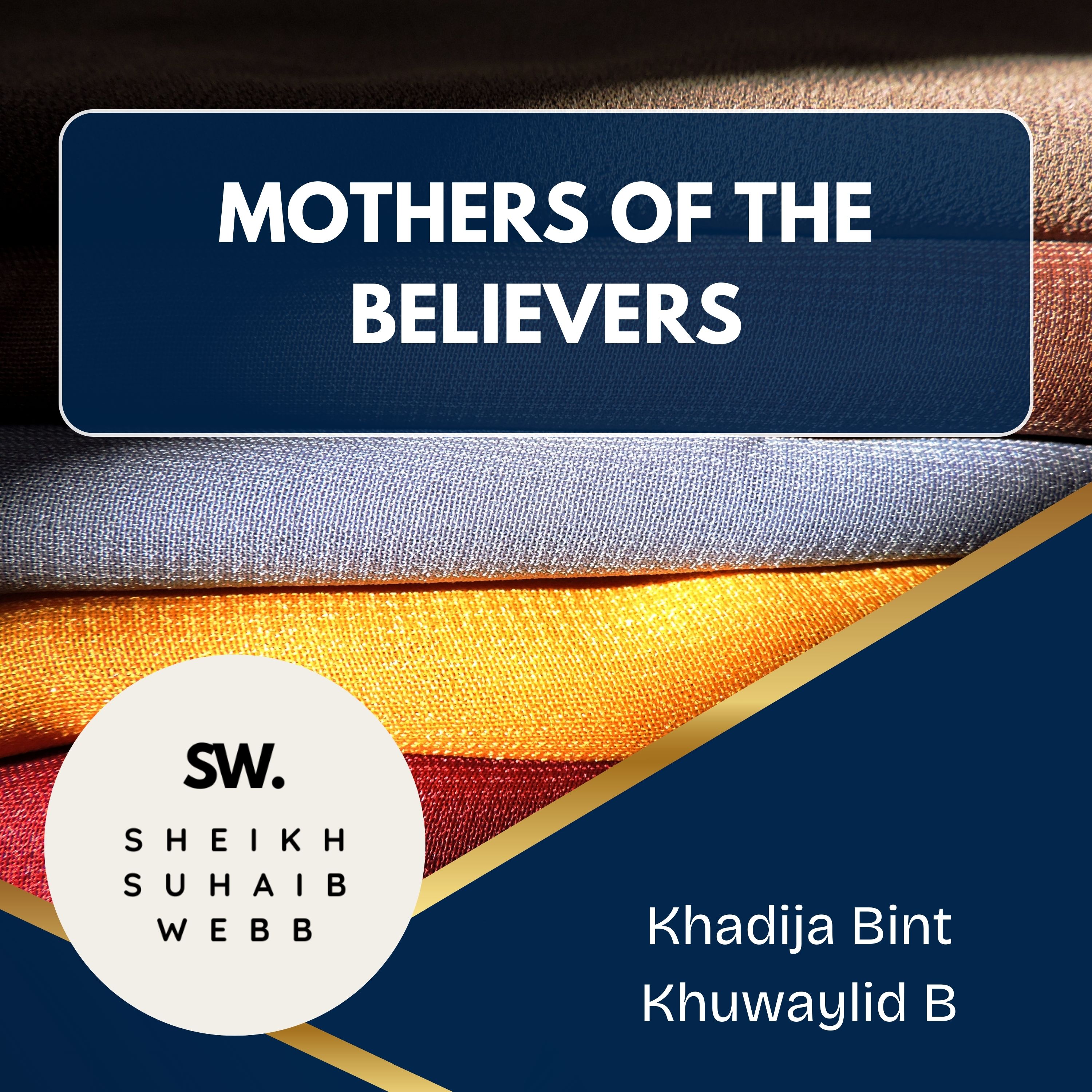 03 Khadija Bint Khuwaylid B
