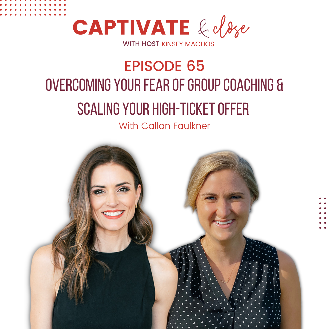 Overcoming Your Fear of Group Coaching & Scaling Your High-Ticket Offer with Callan Faulkner