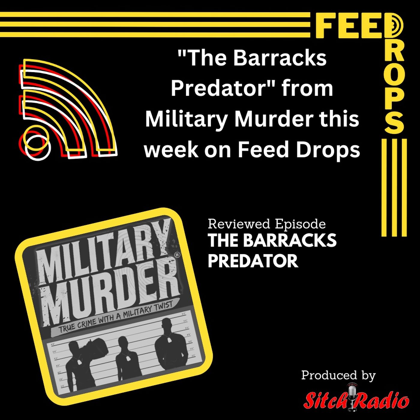 "The Barracks Predator" from Military Murder this week on Feed Drops "The Barracks Predator" from Military Murder this week on Feed Drops