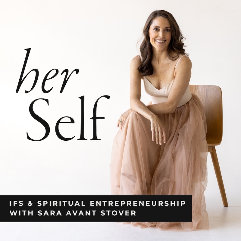Artwork for podcast her Self: IFS & Spiritual Entrepreneurship
