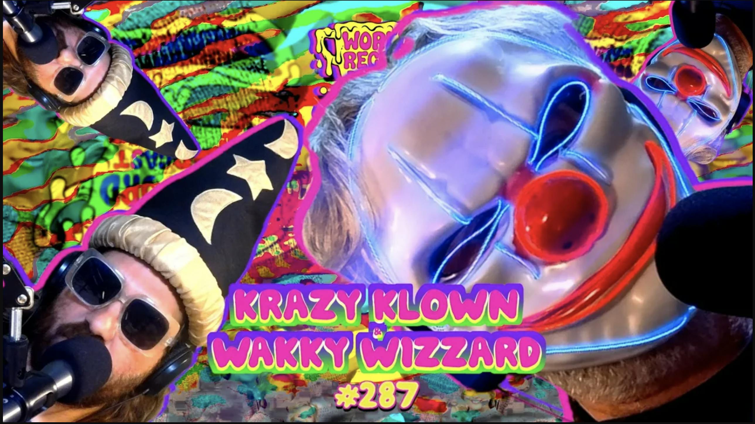 Episode 287: Krazy Klown & Wakky Wizzard