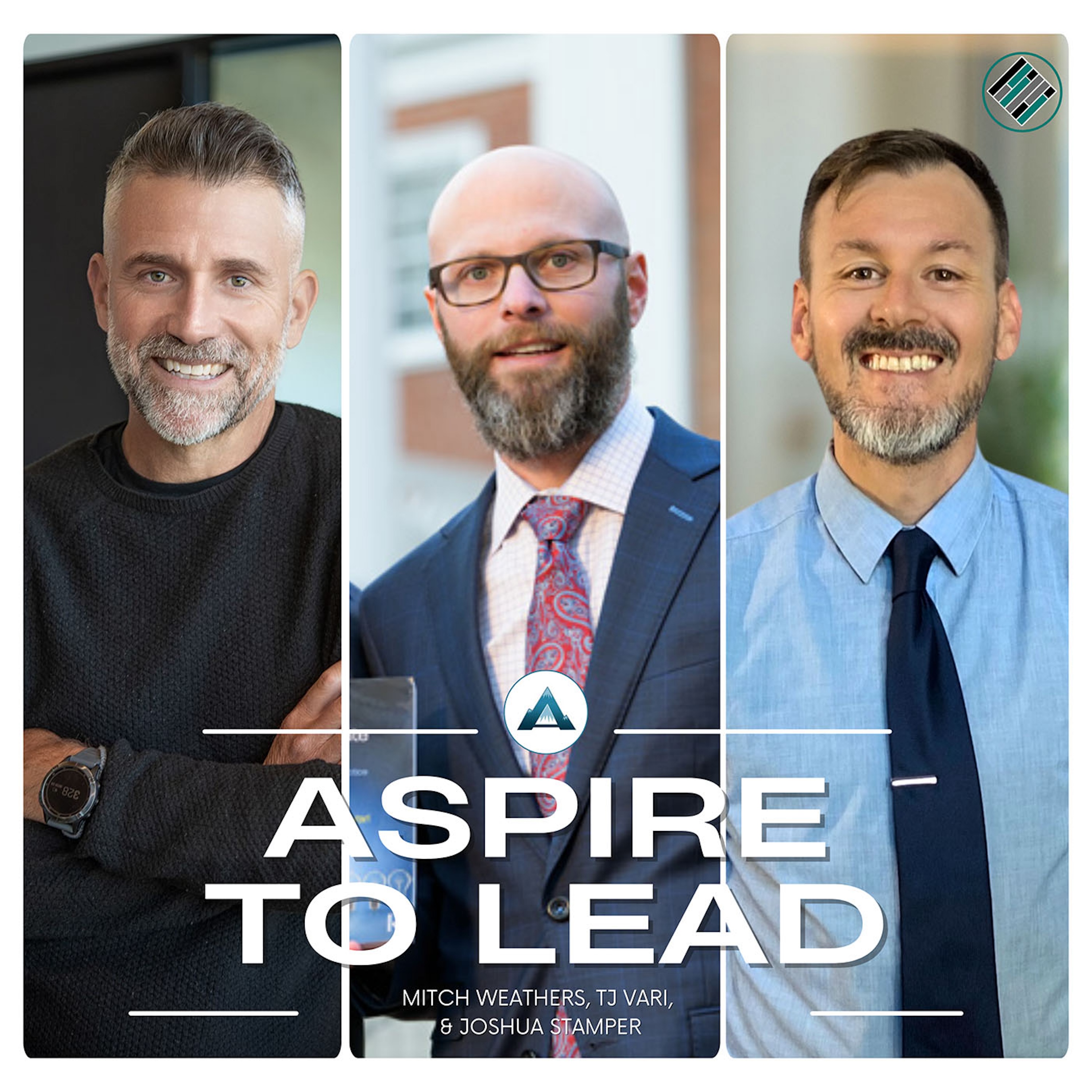 BONUS: Leading Well at Every Level with Mitch Weathers, TJ Vari and Joshua Stamper