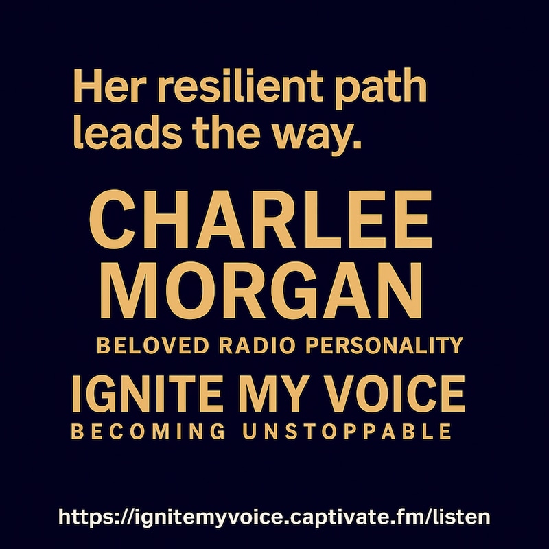 Artwork for podcast Ignite My Voice; Becoming Unstoppable