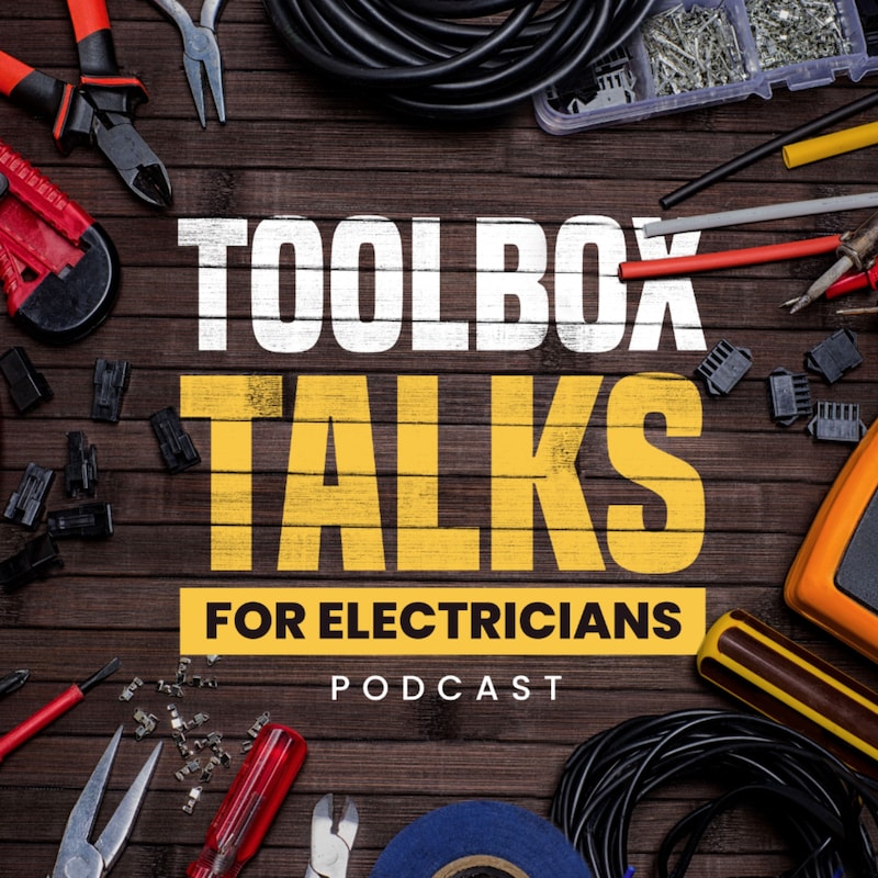 Artwork for podcast Tool Box Talk For Electricians 