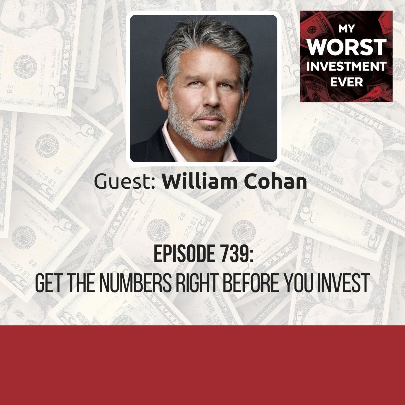 William Cohan – Get the Numbers Right Before You Invest