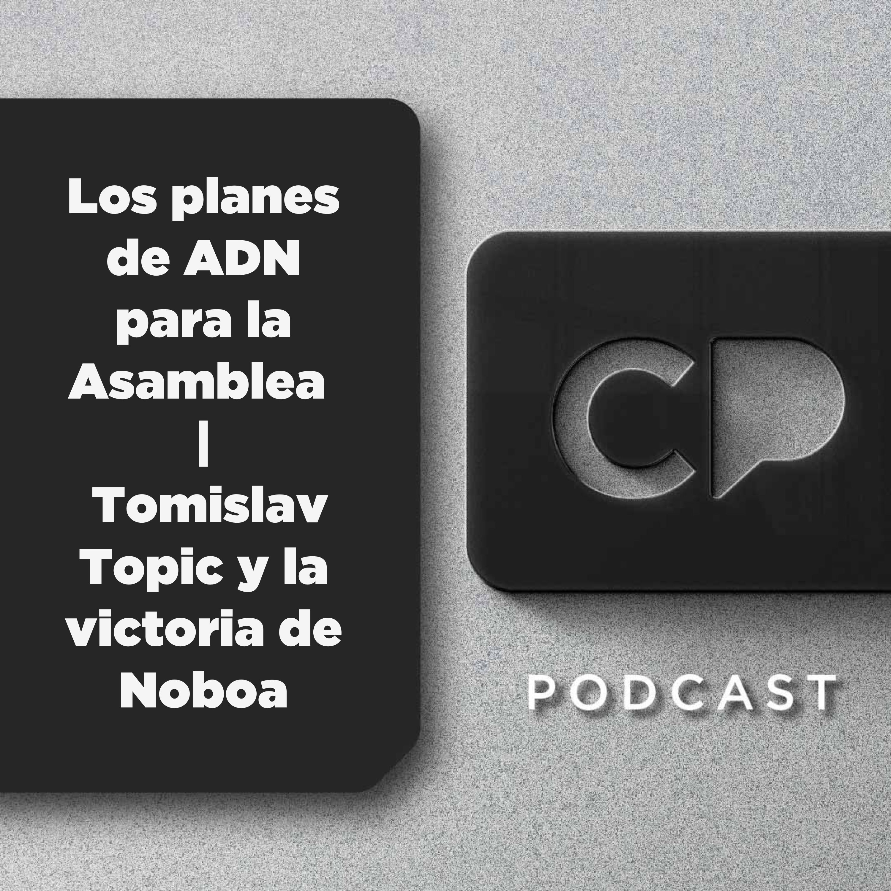 15/ABR: Los planes de ADN para la Asamblea | Tomislav Topic y la victoria de Noboa