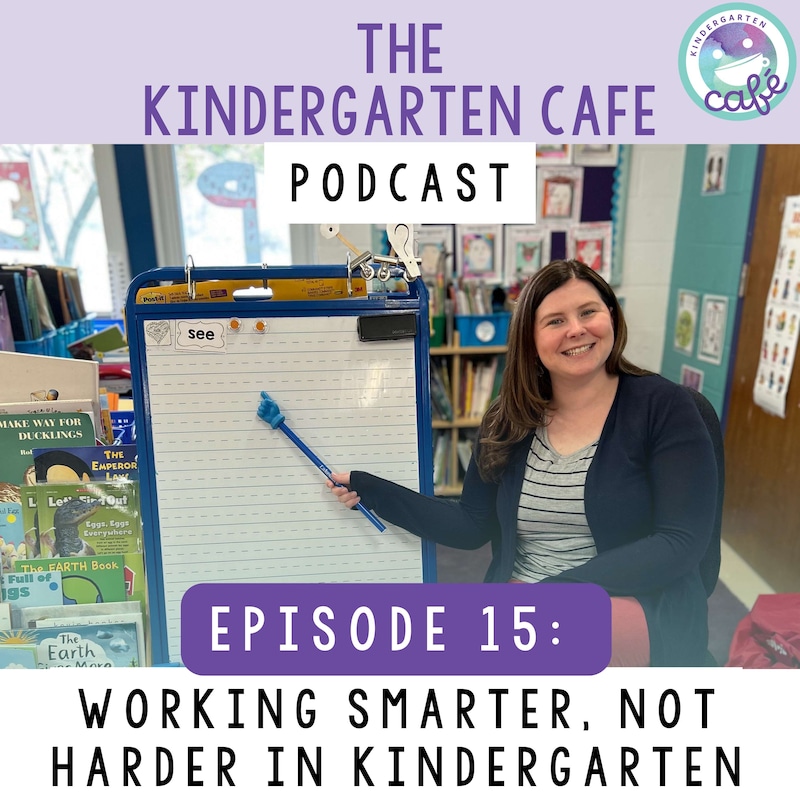 Artwork for podcast Kindergarten Cafe Podcast: Simple Tips for Teaching Kindergarten