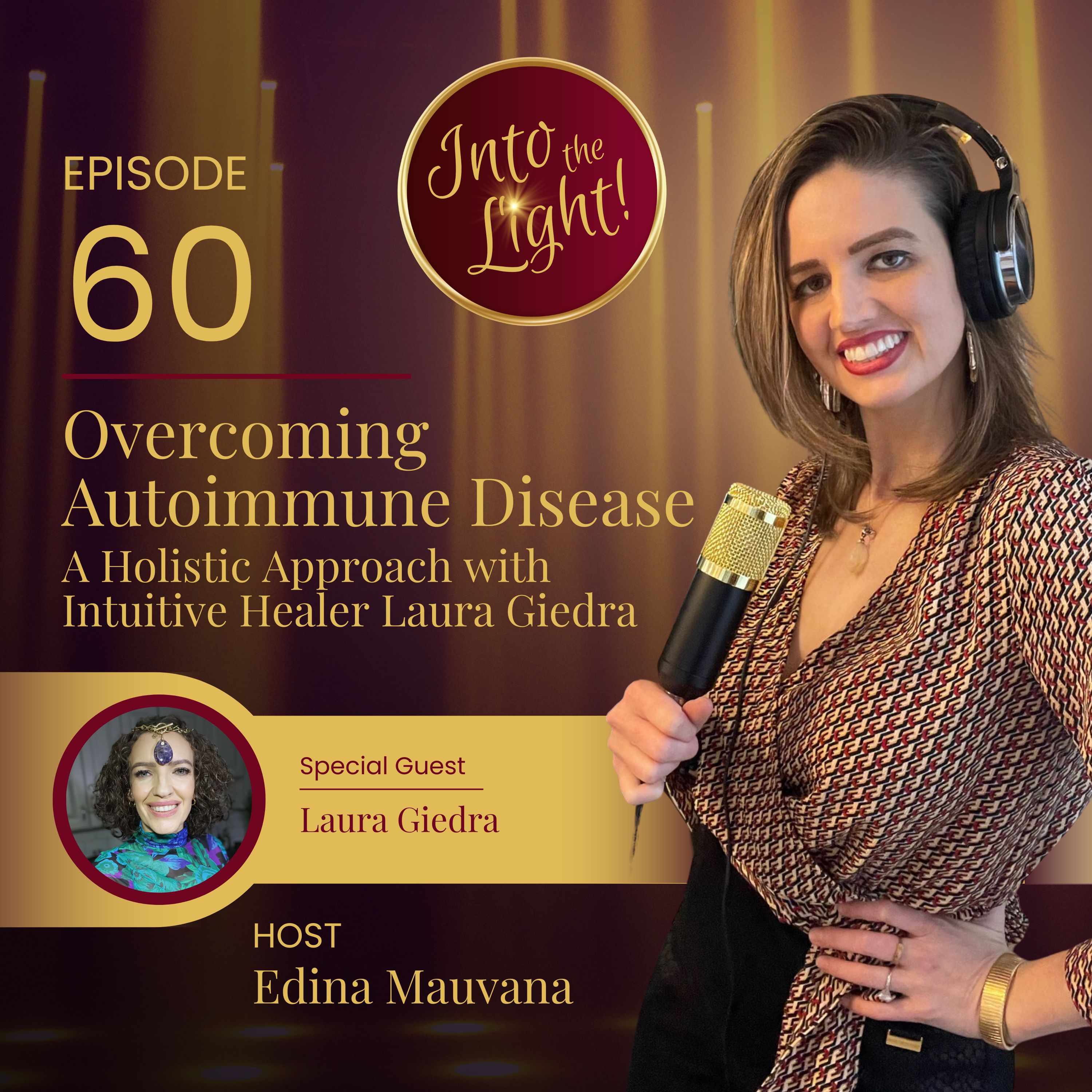 Into the Light! with Edina Mauvana