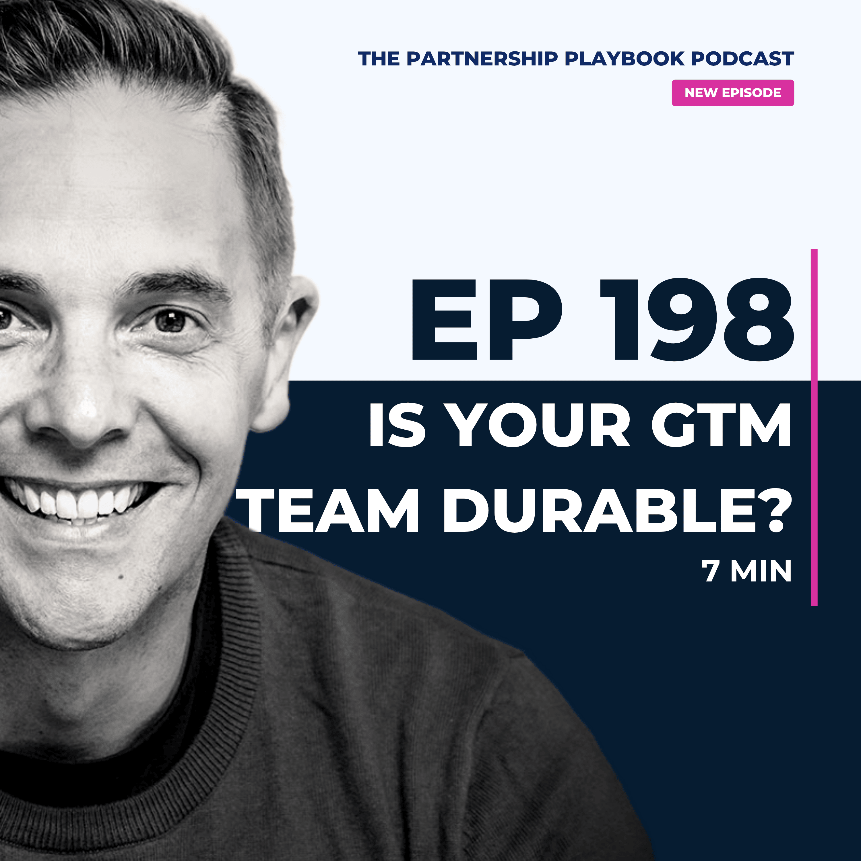 198. How to build a GTM team that survives leadership change