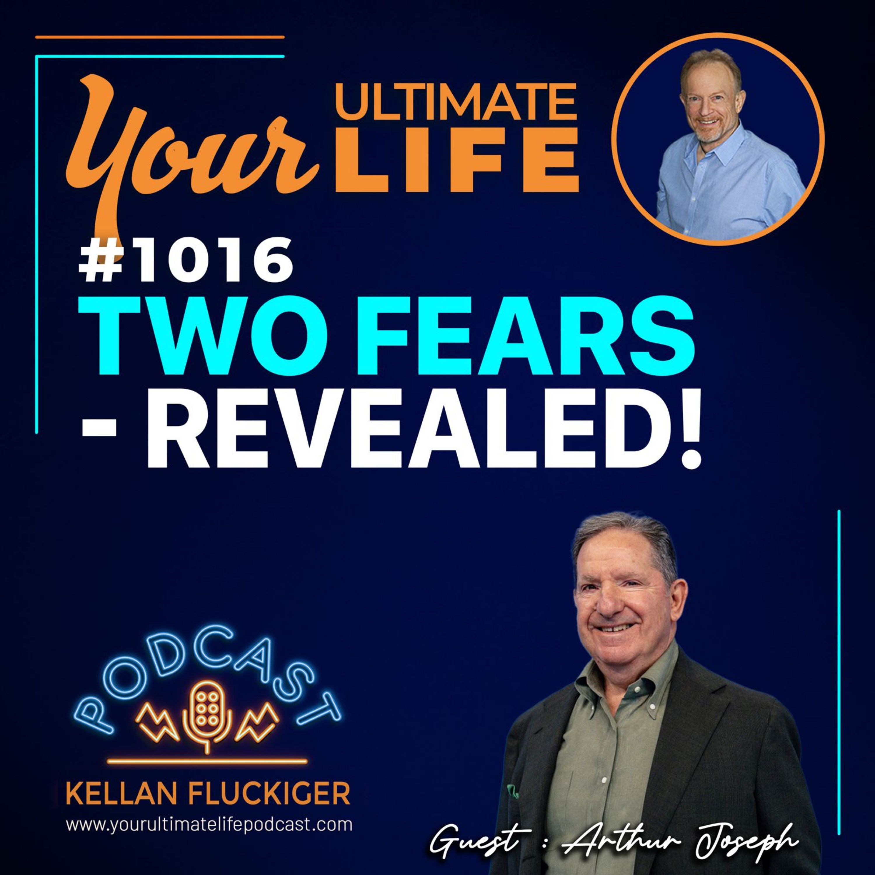 The Two Greatest Fears Destroying Your Life