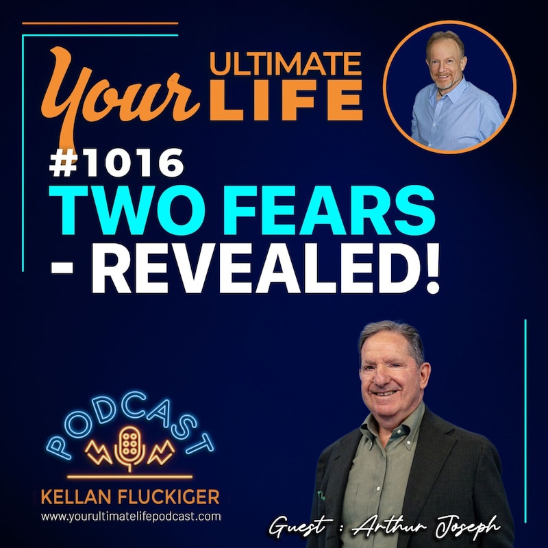Artwork for podcast Your Ultimate Life with Kellan Fluckiger