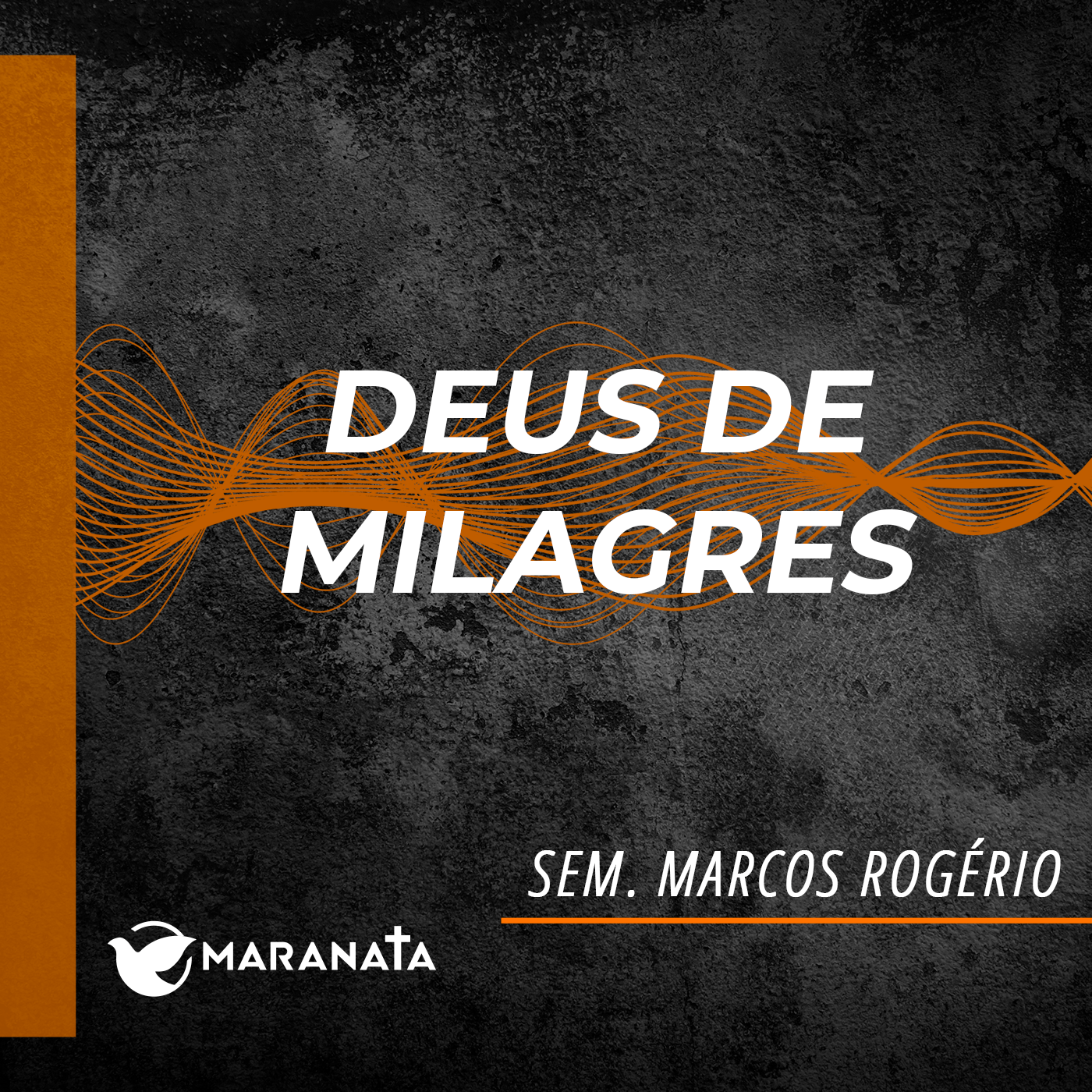 Deus de milagres - Sem. Marcos Rogério episode artwork