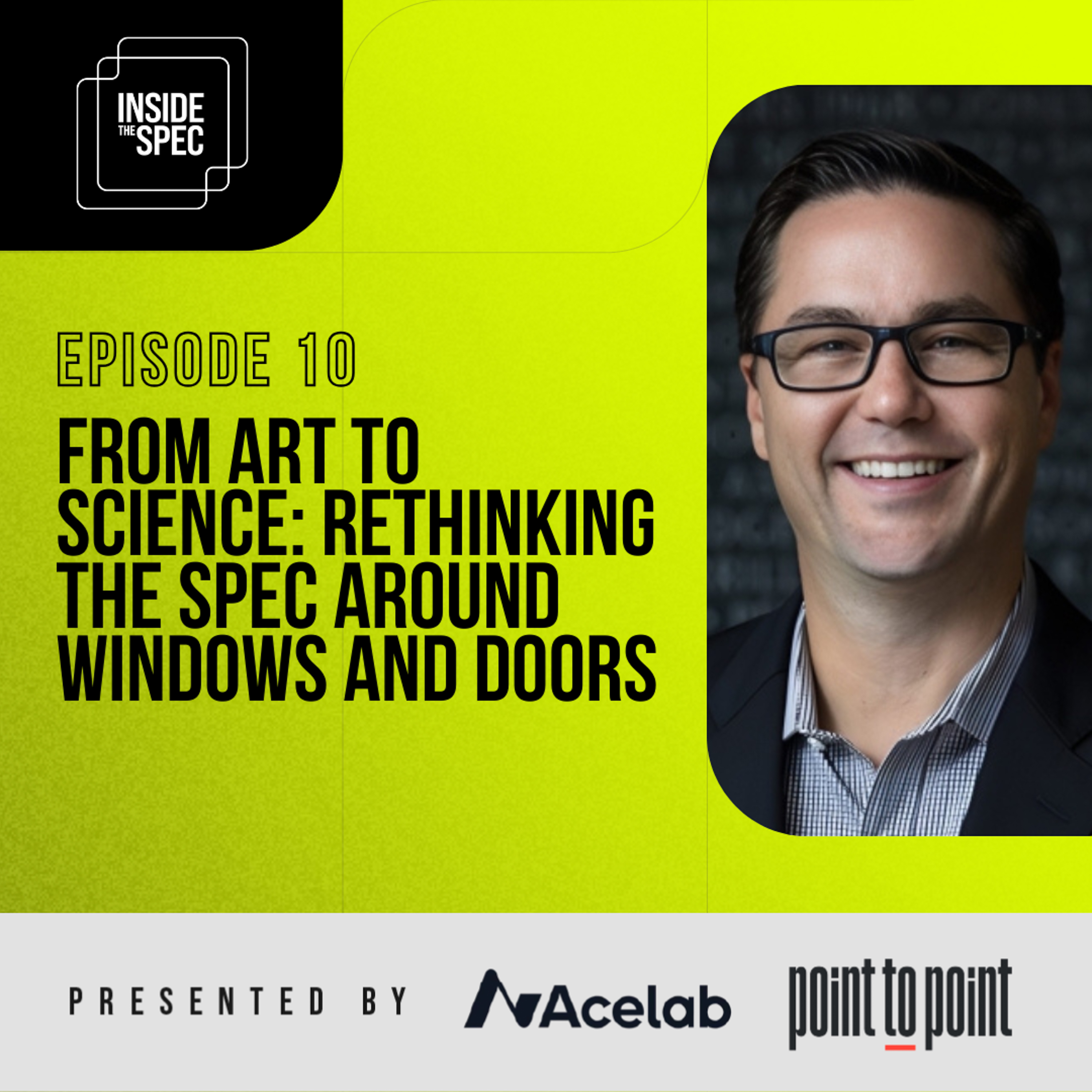 Inside the Spec – Episode 10: From Art To Science: Rethinking The Spec Around Windows And Doors