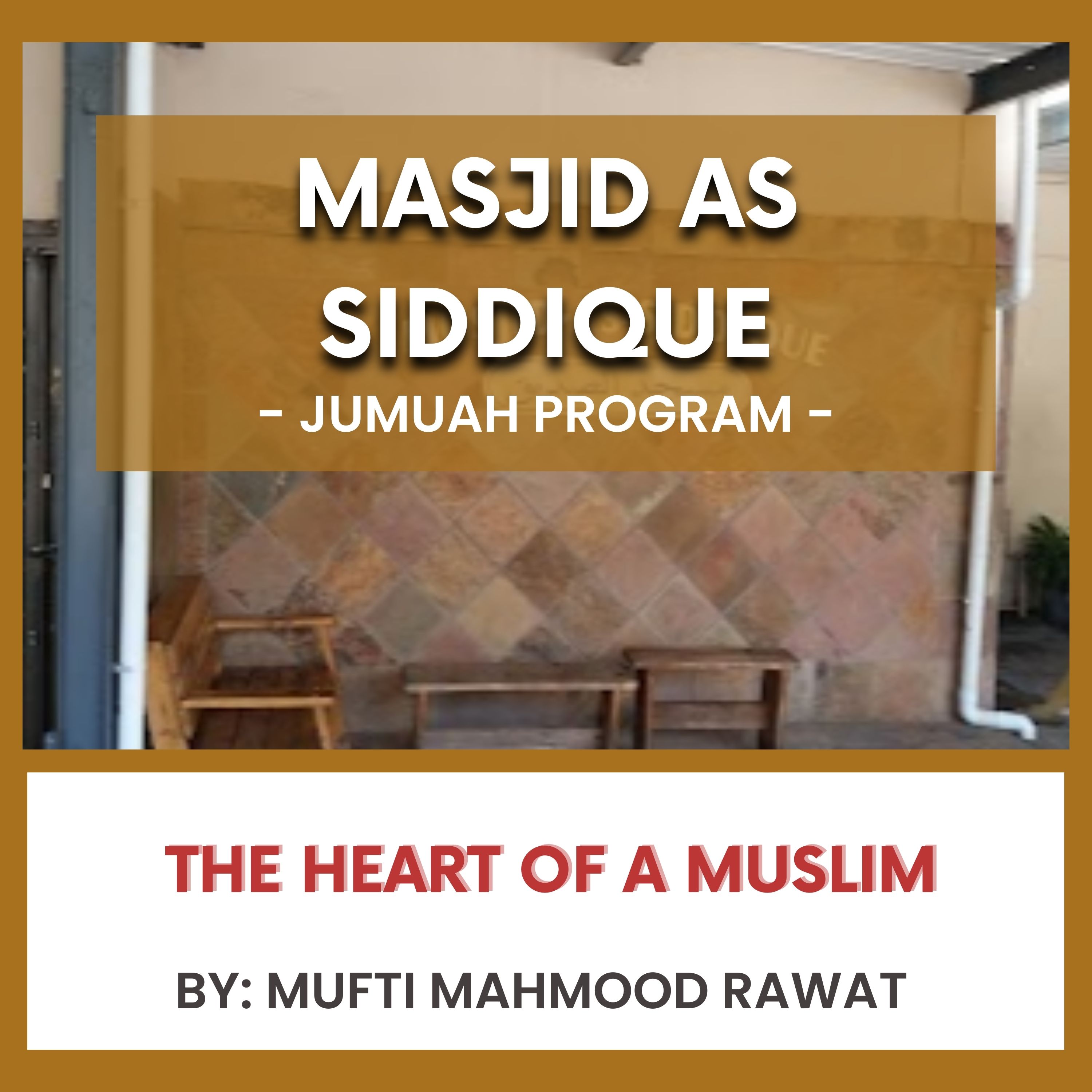 The Heart of a Muslim by Mufti Mahmood Rawat