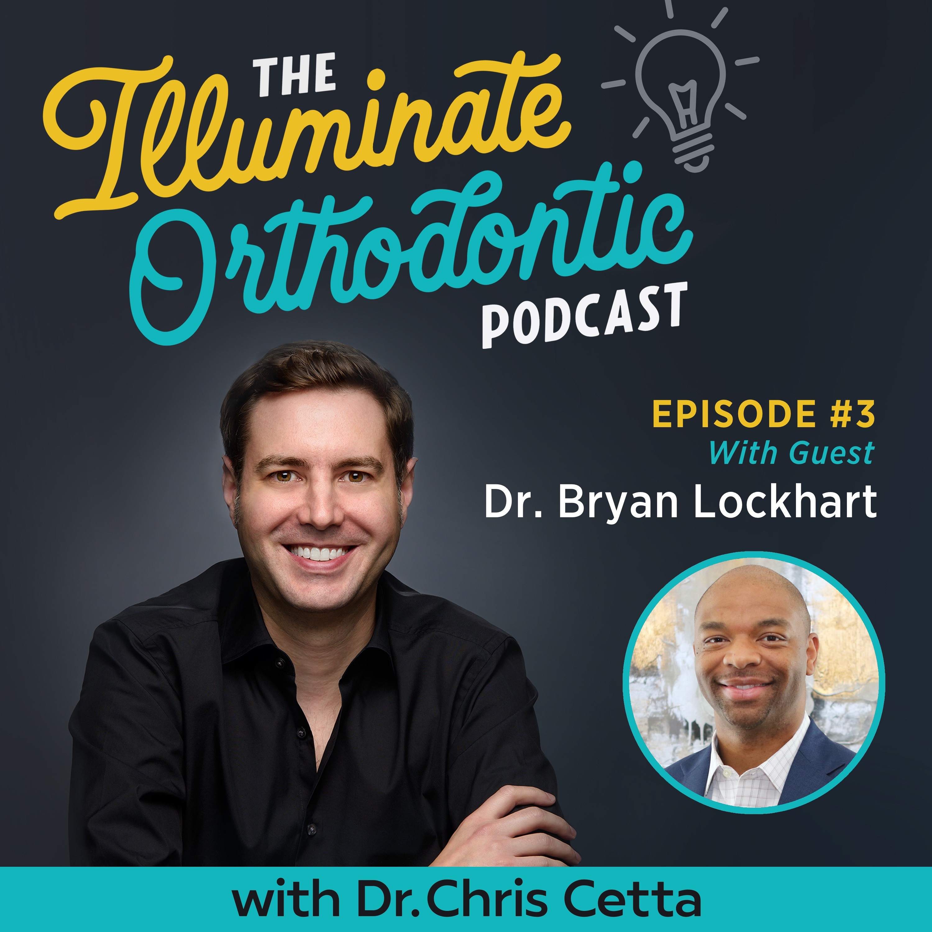 The Illuminate Orthodontic Podcast: Shining a Light on Orthodontist Innovators