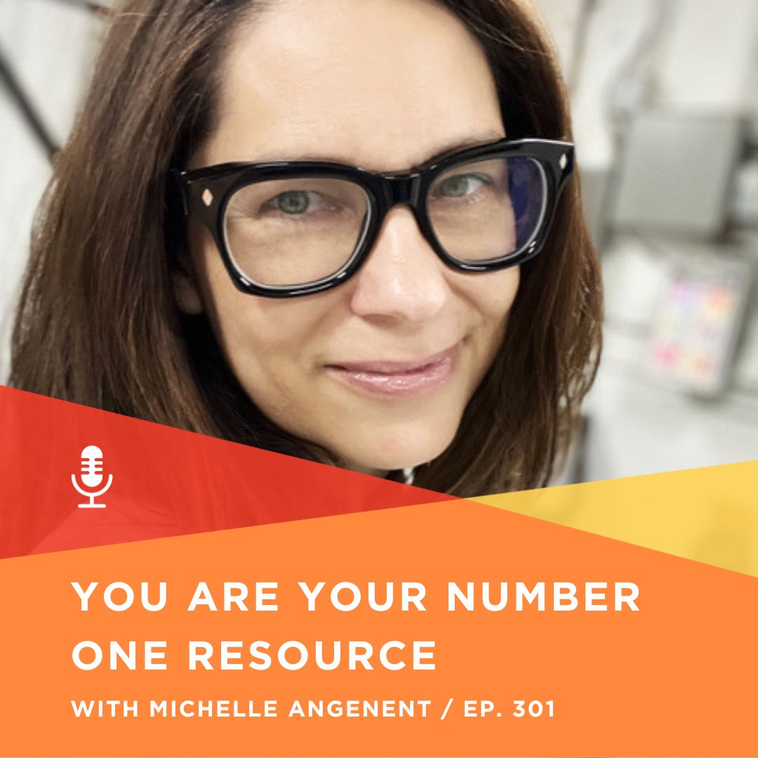 301 | You Are Your Number One Resource with Michelle Angenent, 417 Press