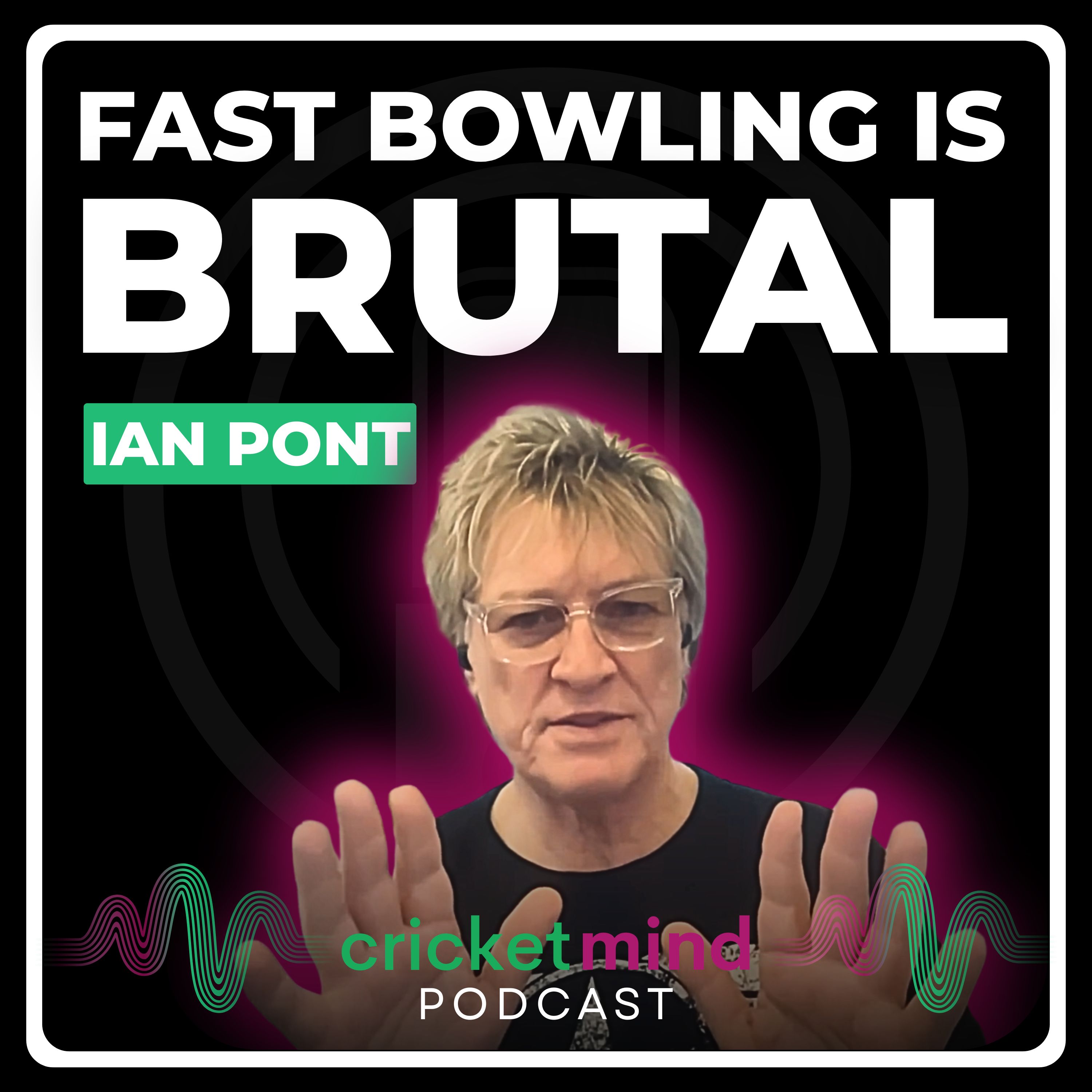 Fast Bowling Is Brutal: Pace, Injury Risk & Performance in Cricket | Ian Pont episode artwork