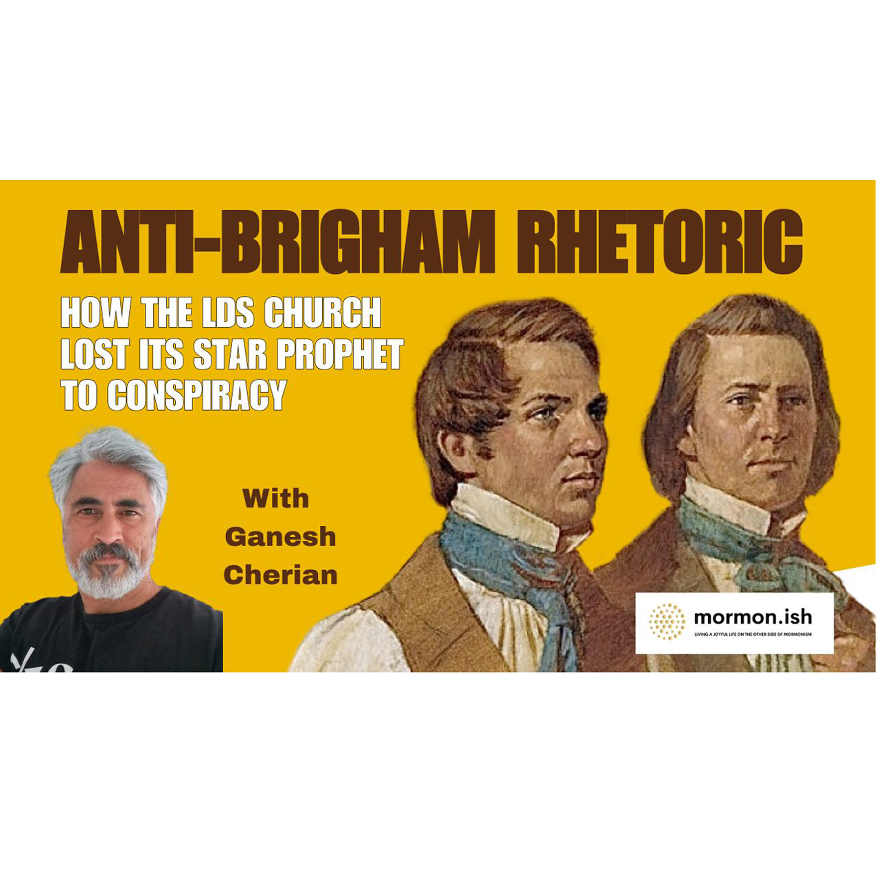 cover of episode Ep260: Anti-Brigham Rhetoric: How the LDS Church Lost its Star Prophet to Conspiracy