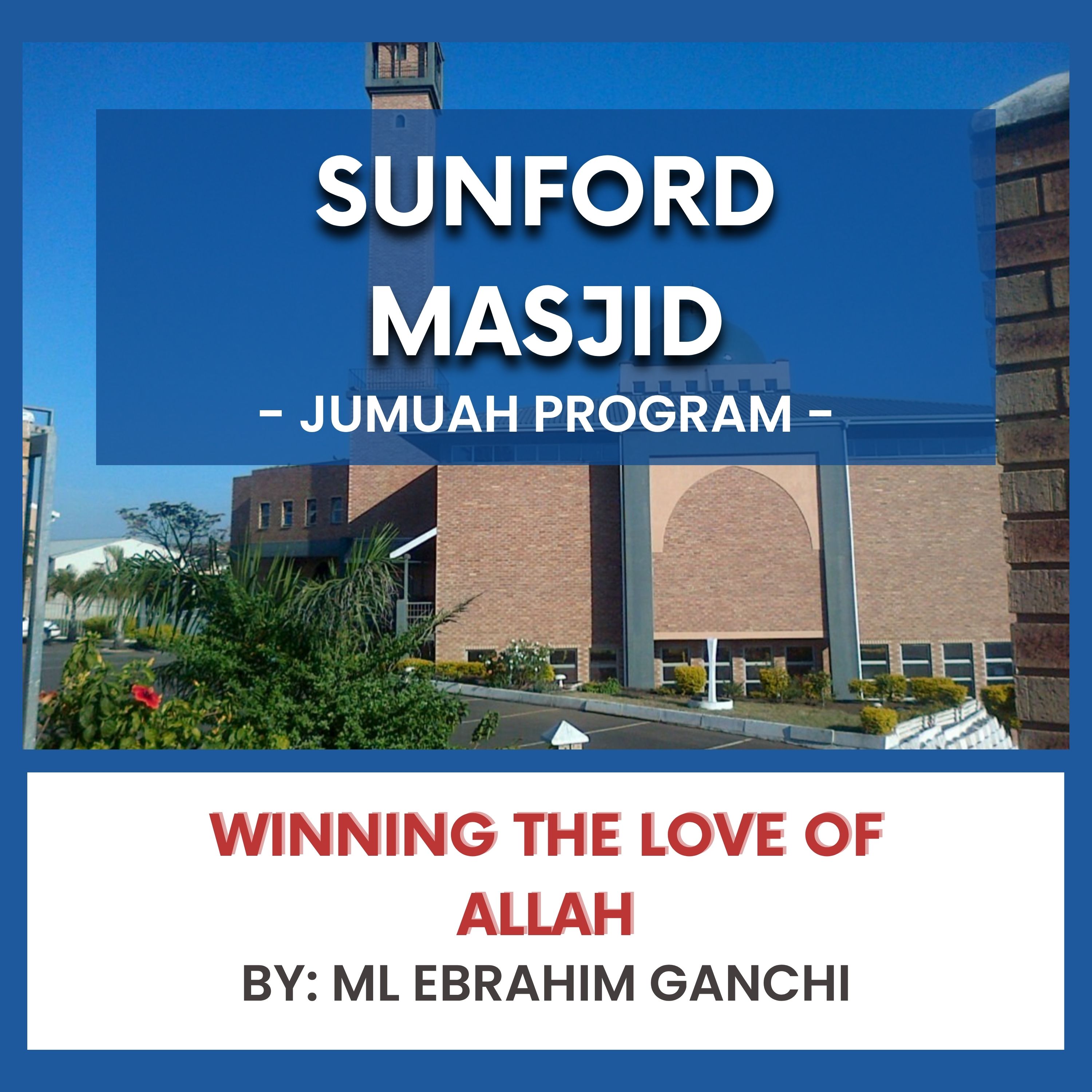 Winning the Love of Allah by Ml Ebrahim Ganghi episode artwork
