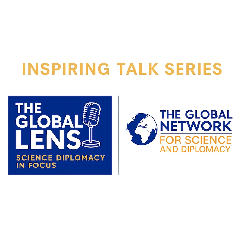Artwork for podcast The Global Lens - Science Diplomacy in Focus
