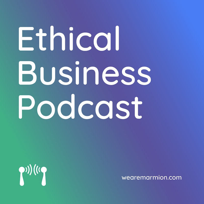 Artwork for podcast The Ethical Business Podcast