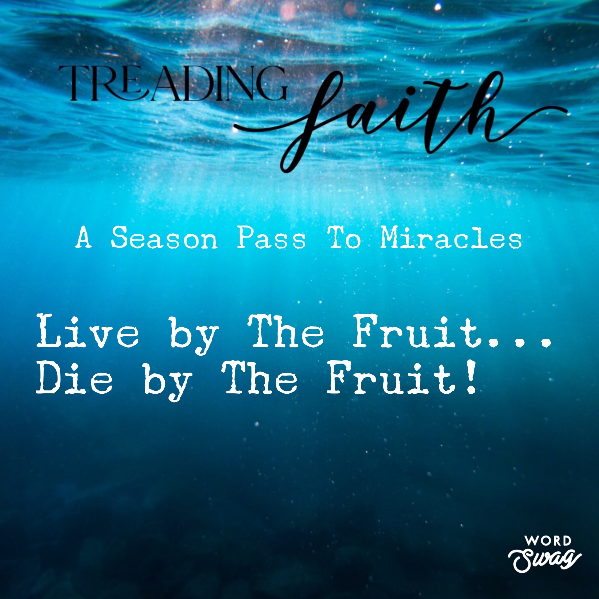 Live by the Fruit…Die by the Fruit!