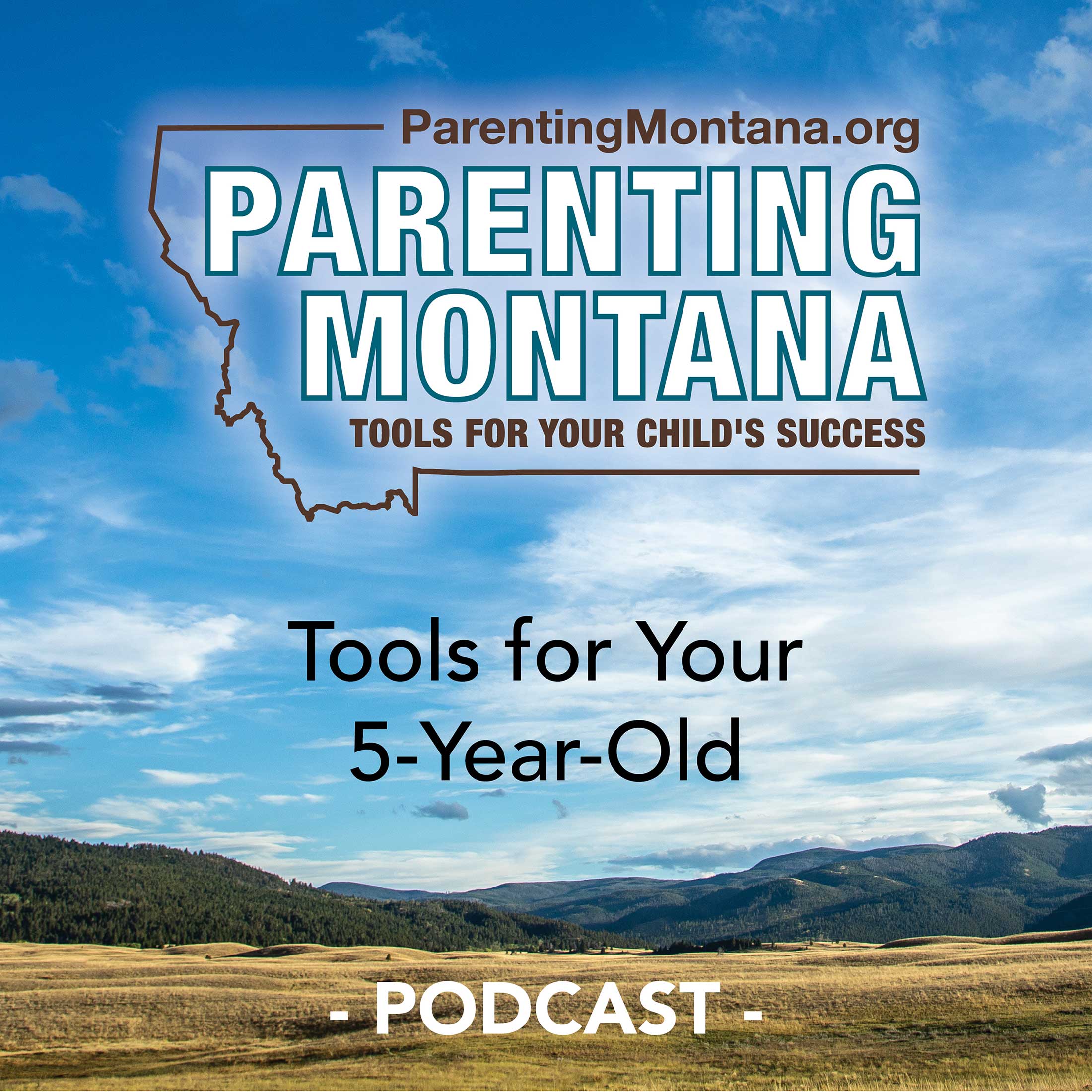 Artwork for podcast 5-Year-Old Parenting Montana Tools