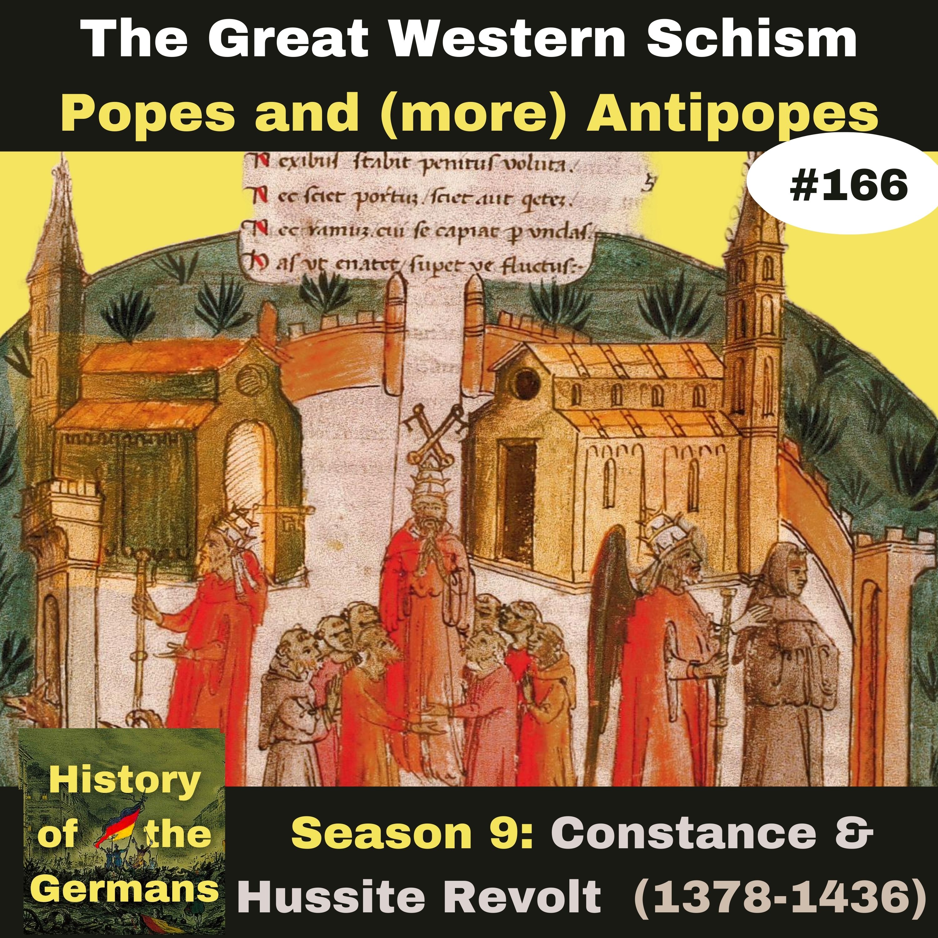 Ep. 166: The Great Western Schism (1378-1417) - Popes and antipopes from Urban VI-John XXIII