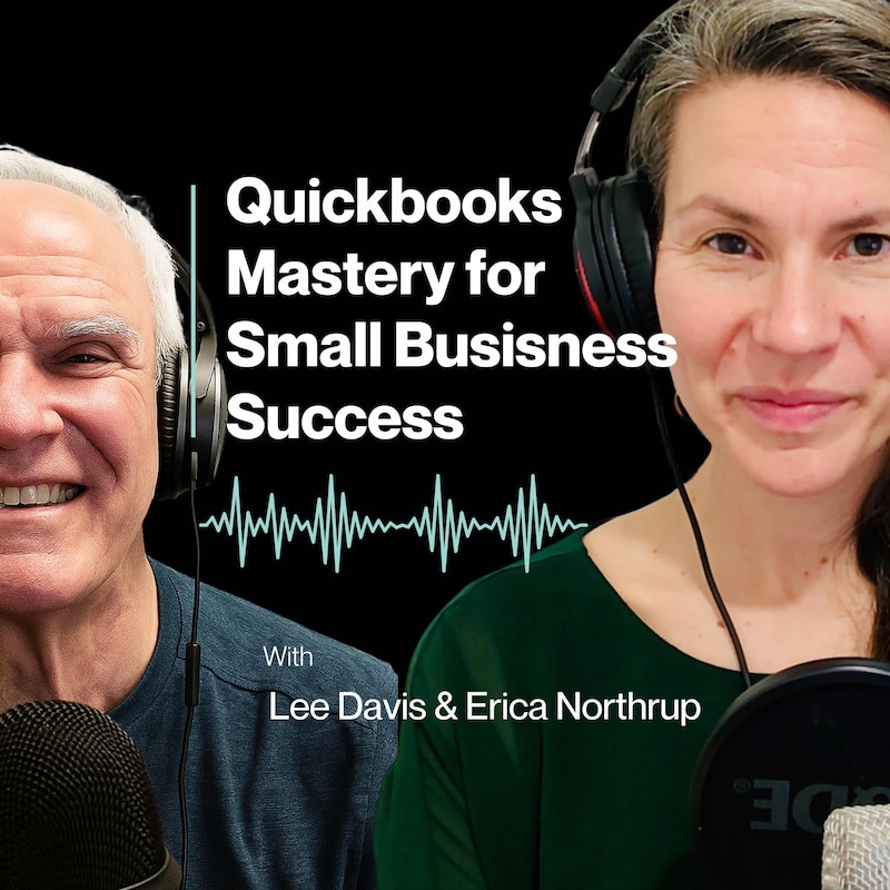 Artwork for podcast QuickBooks Mastery for Small Business Success